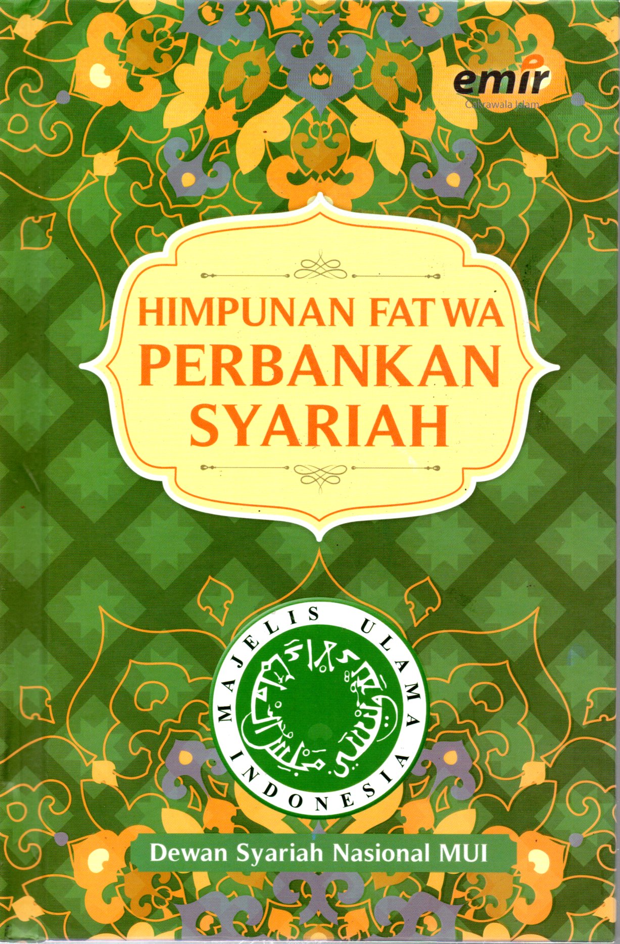 Sampul Himpunan Fatwa Perbankan Syariah / Editor: Andriansyah Syihabuddin, Hijrah Saputra, Adhika Prasetya