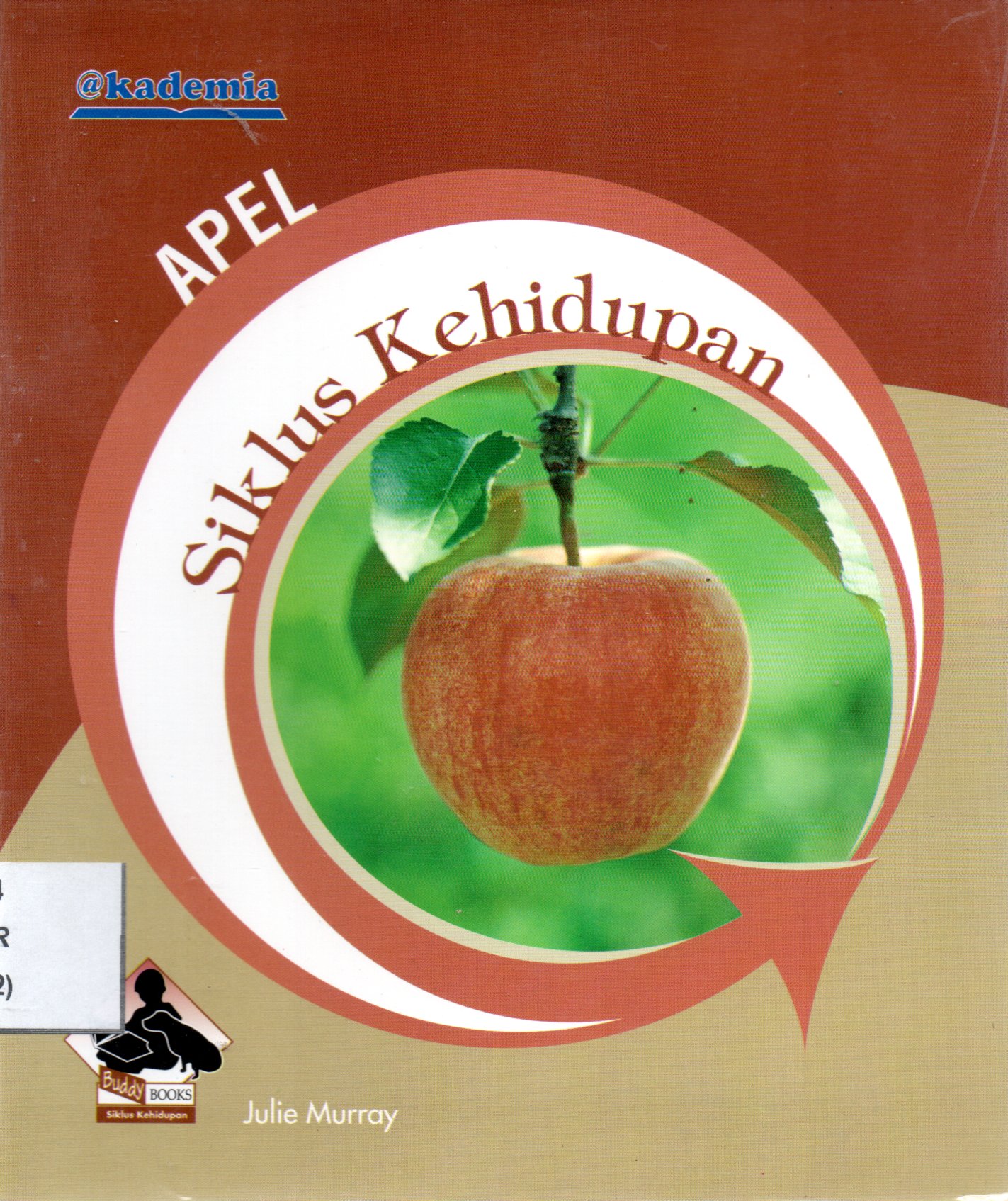 Sampul Siklus Kehidupan :  Apel / Penerjemah: Febrianti I.D