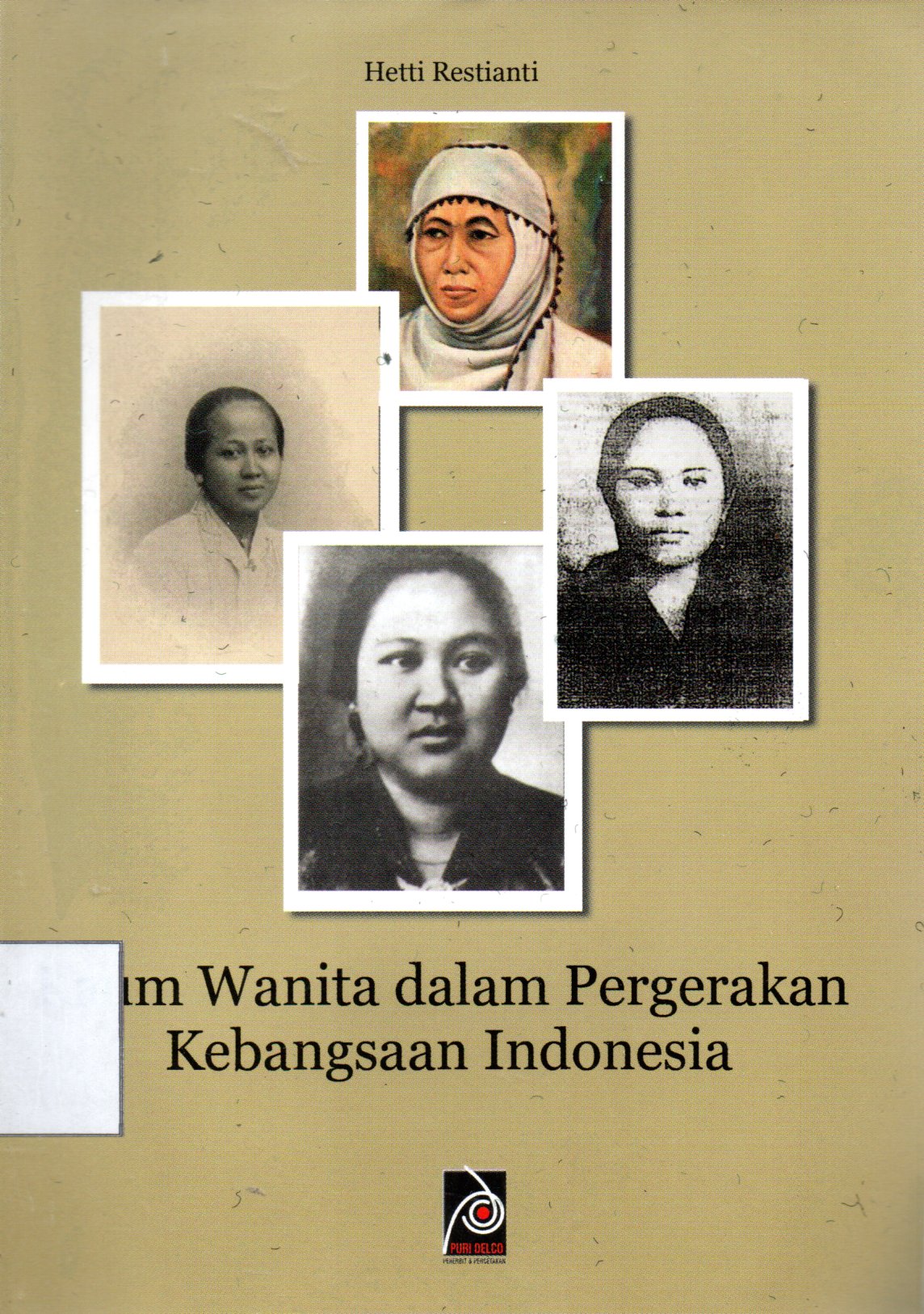 Sampul Kaum Wanita dalam Pergerakan Kebangsaan Indonesia / Editor: Edi Warsidi