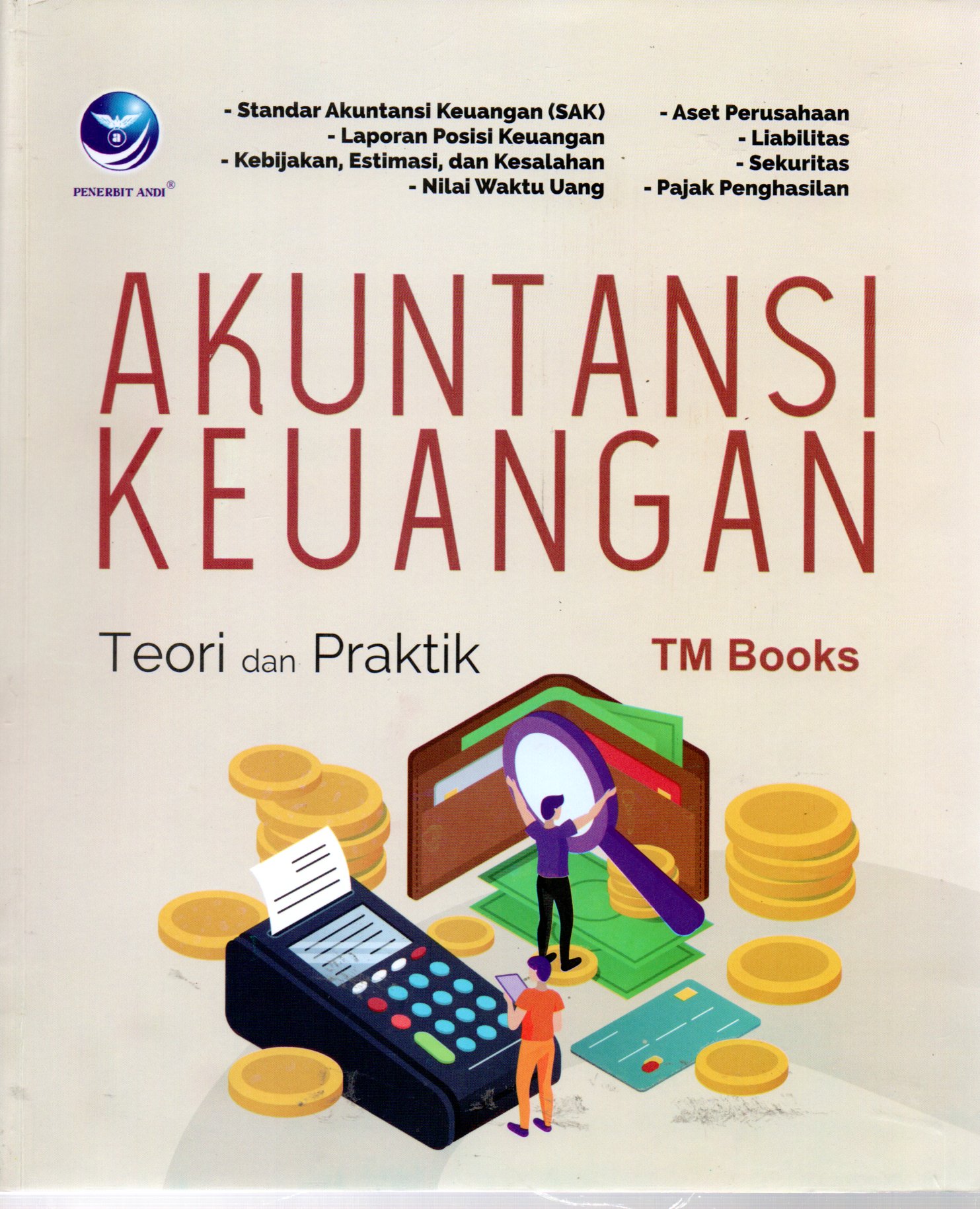 Sampul Akuntansi Keuangan :  Teori dan Praktik / Editor: Fandy Tjiptono