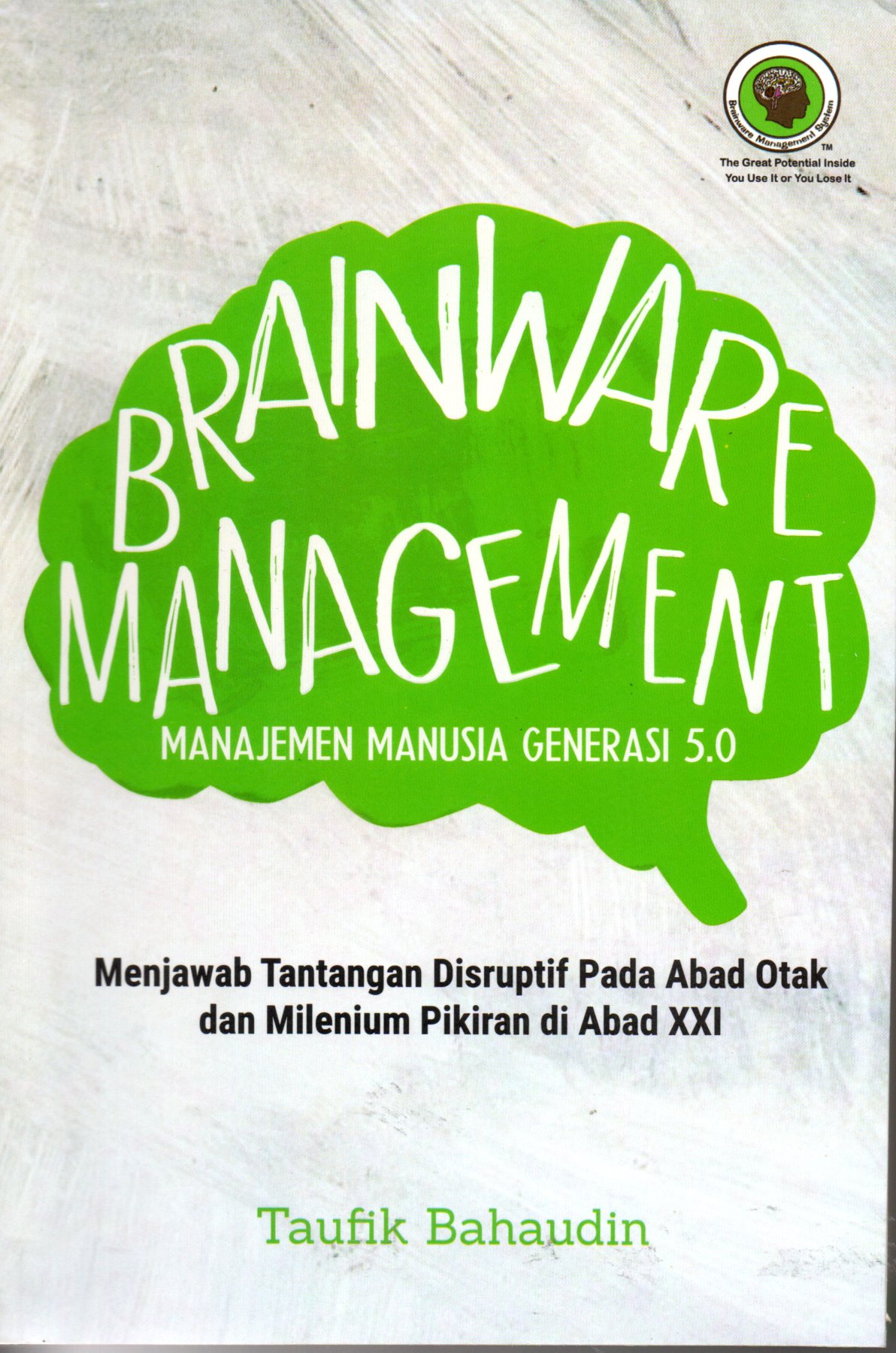 Sampul Brainware Management :  Manajemen Manusia Generasi 5.0 / Editor: Mayasari