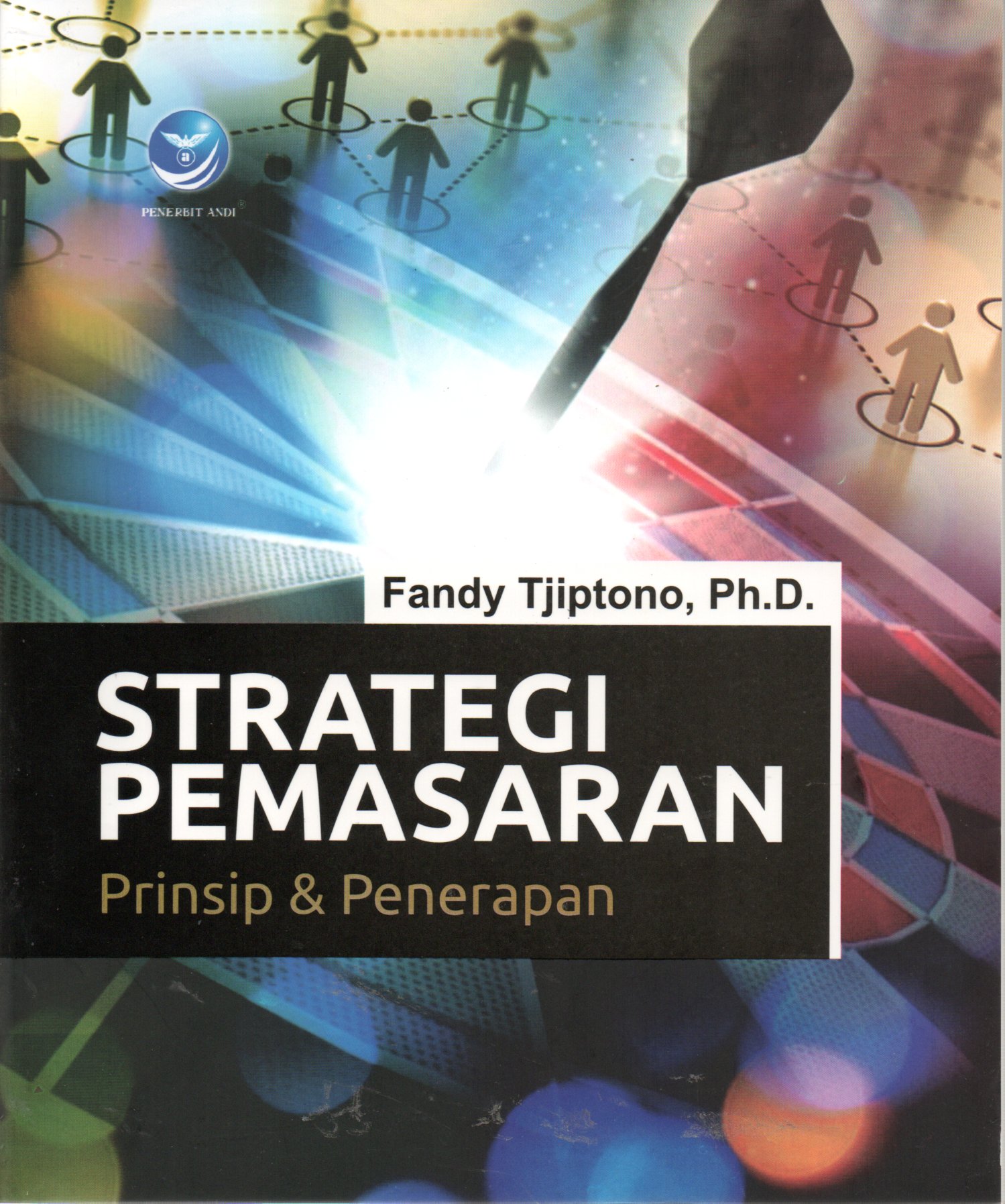 Sampul Strategi Pemasaran Prinsip & Penerapan / Editor: Anastasia Diana
