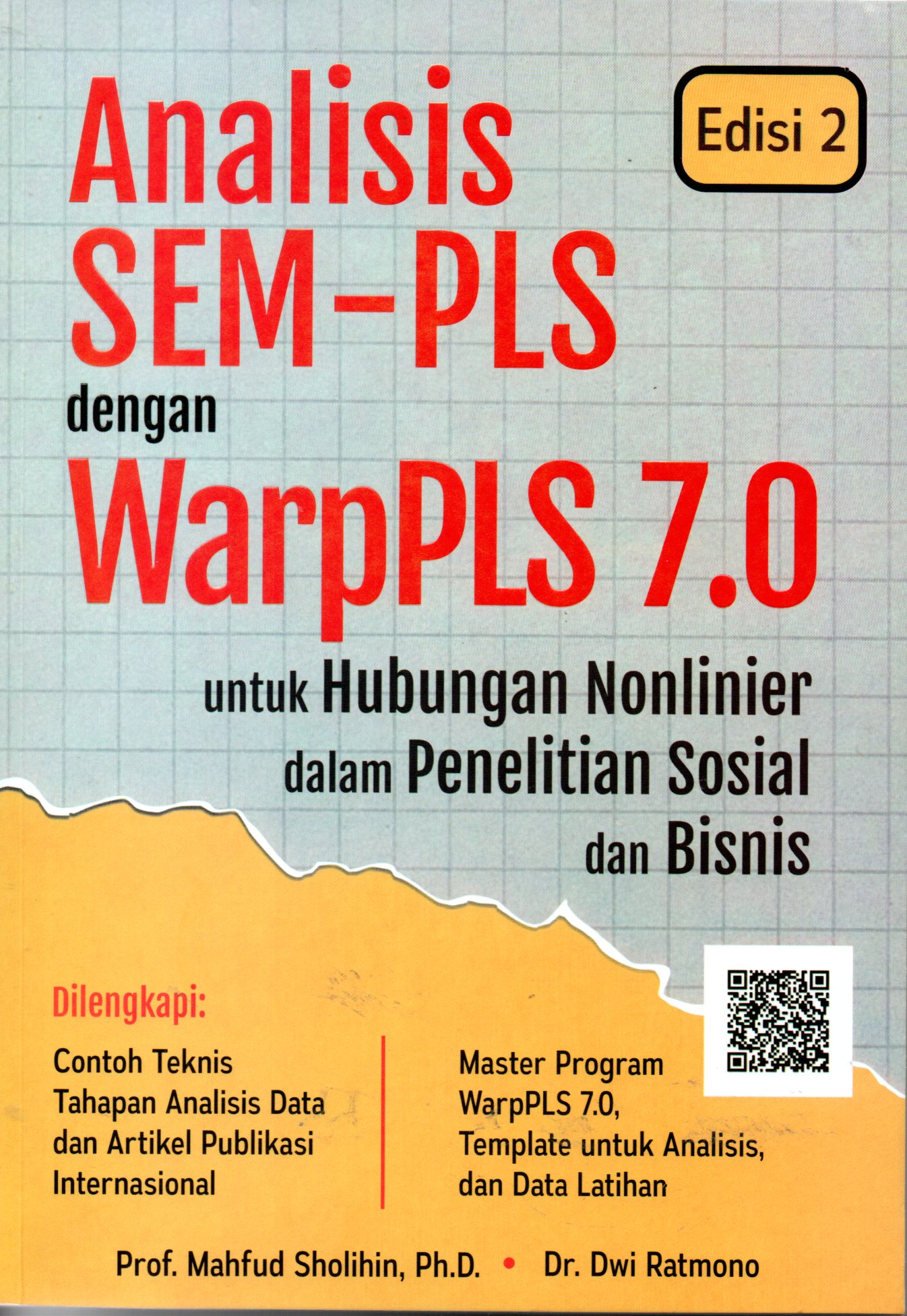 Sampul Analisis SEM-PLS dengan WarpPLS 7.0 :  untuk Hubungan Nonlinier dalam Penelitian Sosial dan Bisnis / Editor: Clara Mitak