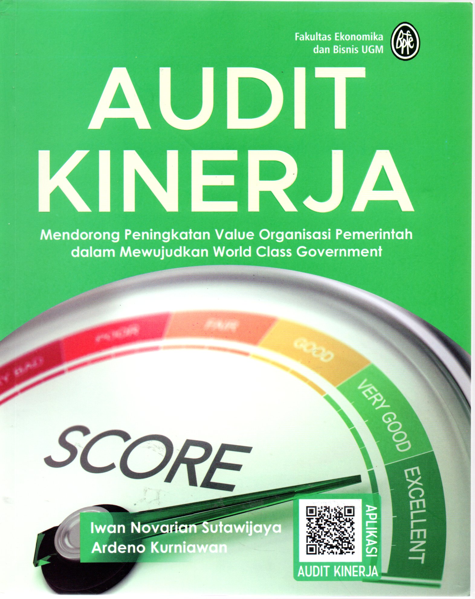 Sampul Audit Kinerja :  Mendorong Peningkatan Value Organisasi Pemerintah dalam Mewujudkan World Class Government / Editor: Jesicca Deviyanti