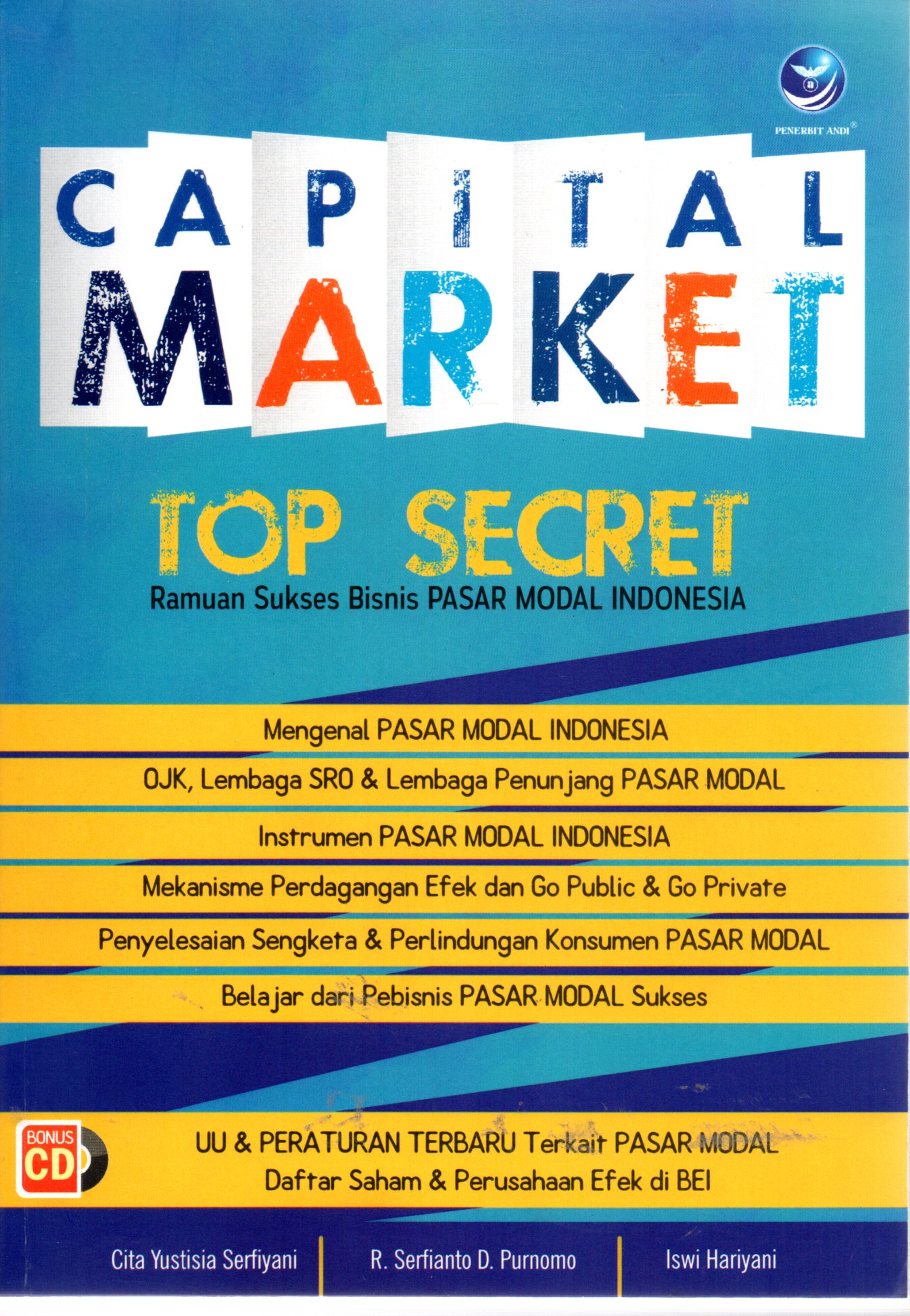 Sampul Capital Market Top Secret :  Ramuan Sukses Bisnis Pasar Modal Indonesia / Editor: Dwi Prabantini
