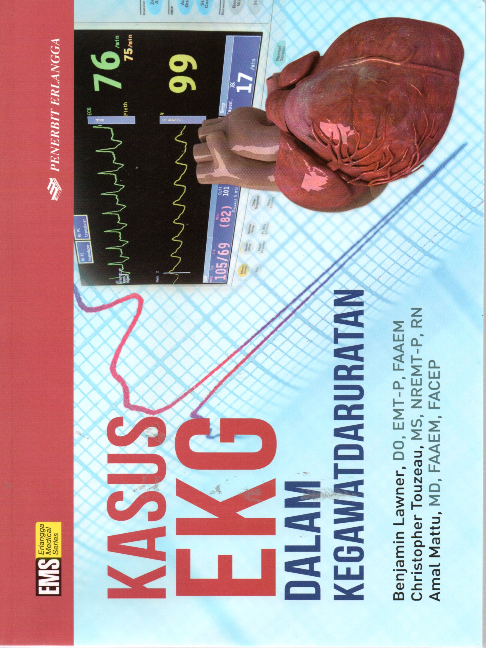 Sampul Kasus EKG Dalam Kegawatdaruratan / Penerjemah: Juwalita Surapsari