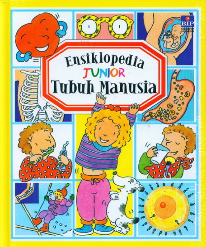 Sampul Ensiklopedia Junior Tubuh Manusia / Penyunting: Gabriella Felicia