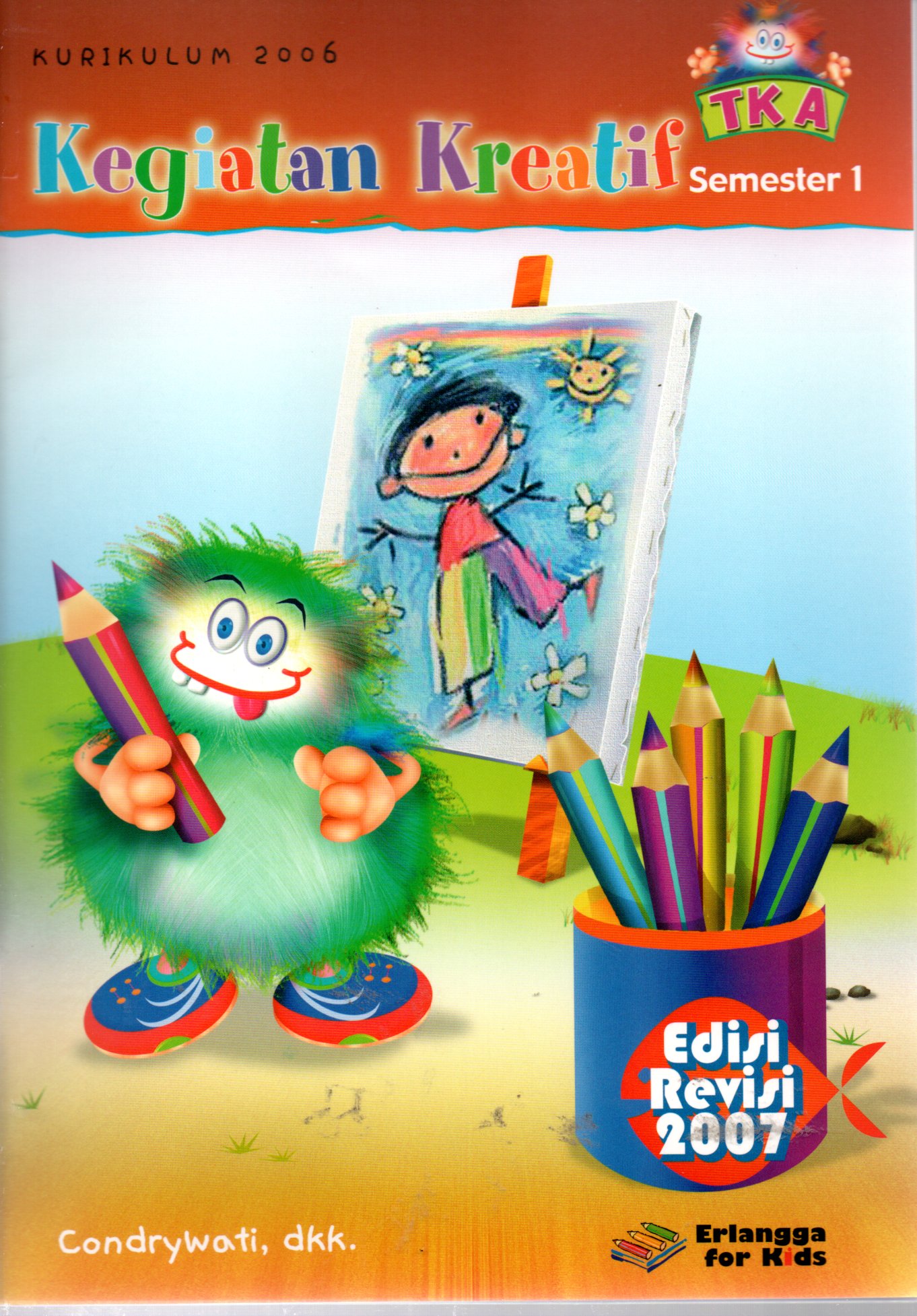 Sampul Kegiatan Kreatif / Editor: Mila Rachmawati, Margaretha H. Eddy
