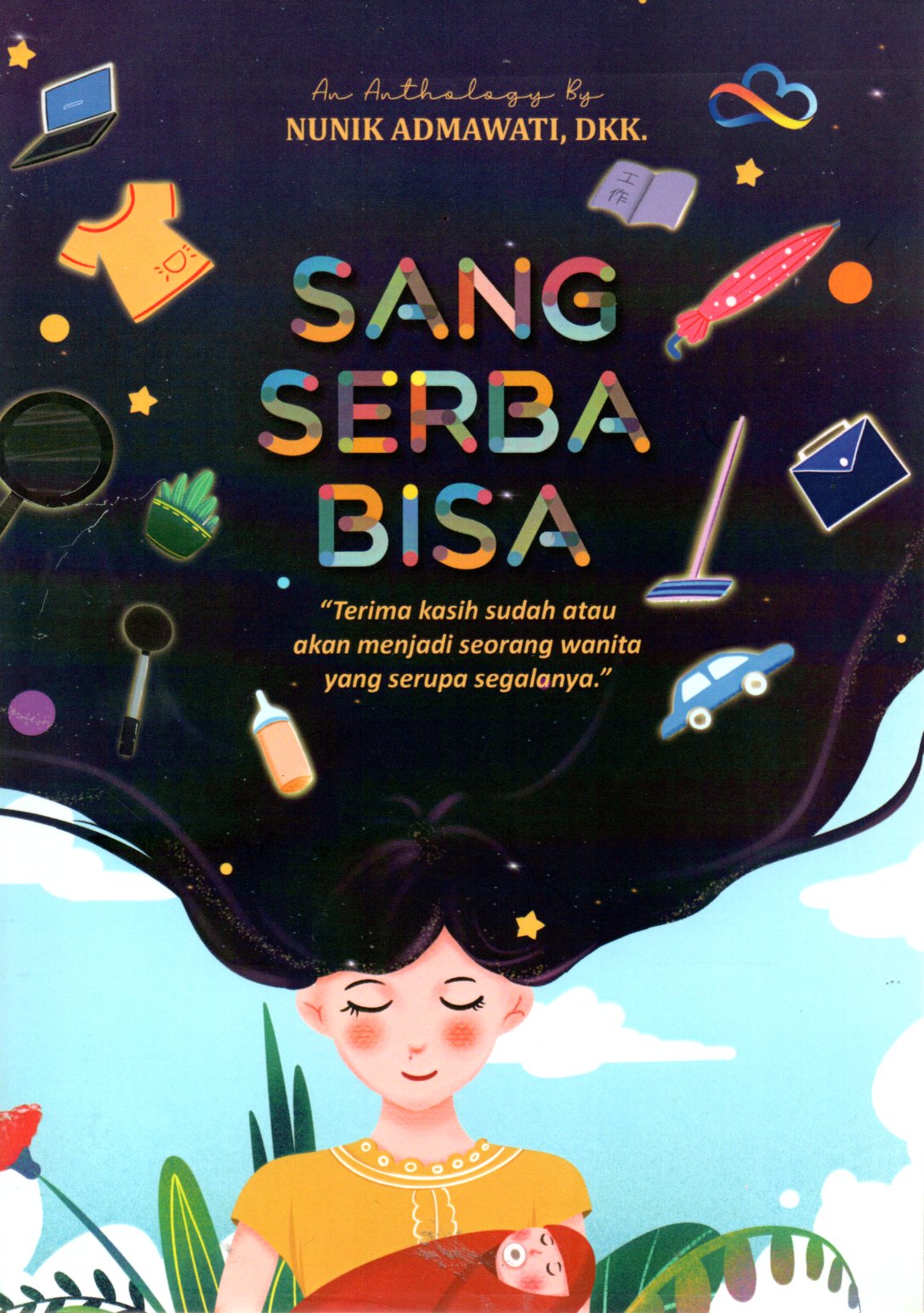Sampul Sang Serba Bisa :  Terimakasih sudah atau akan menjadi seorang wanita yang serupa segalanya