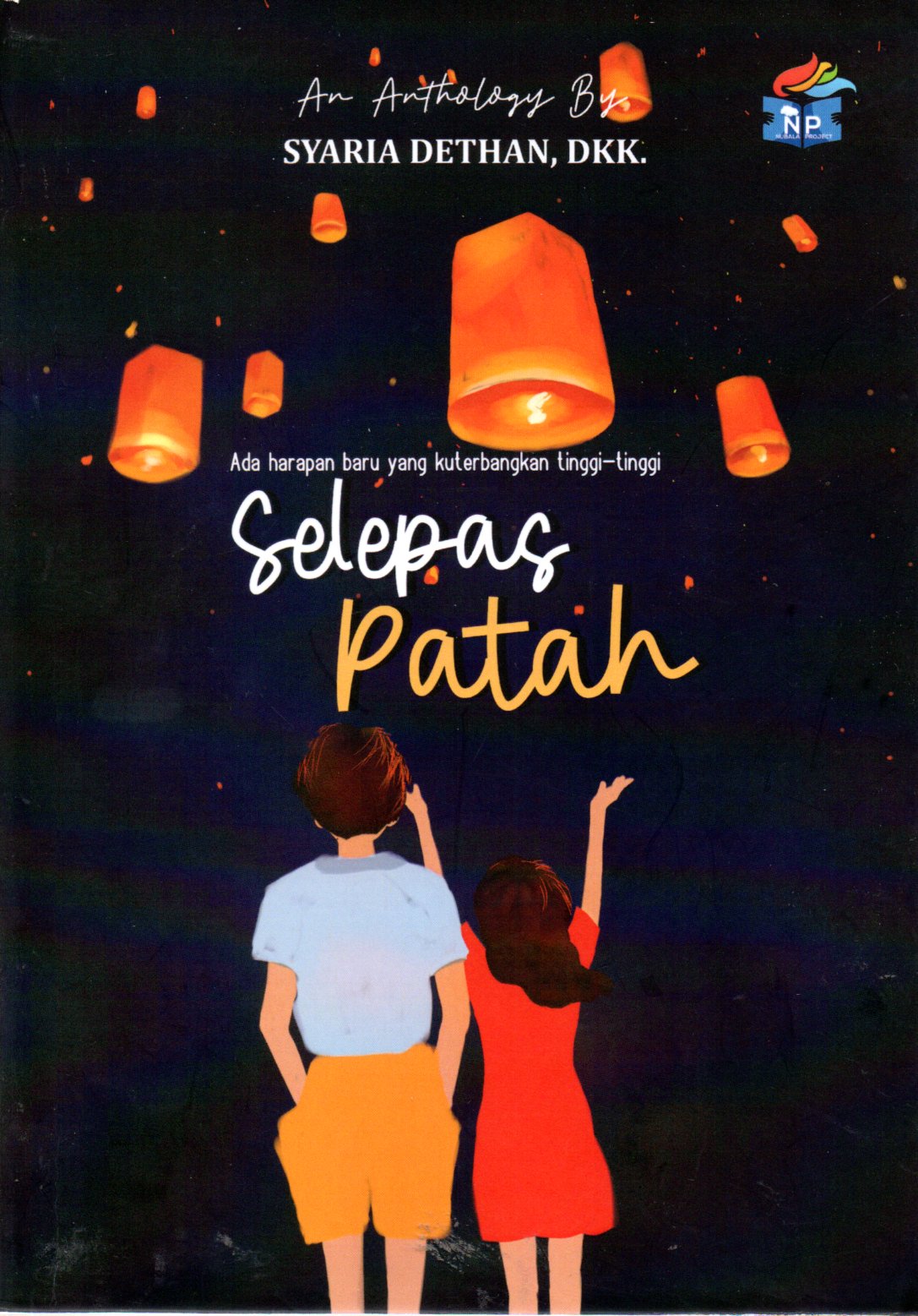 Sampul Selepas Patah :  Ada Harapan Baru yang Kuterbangkan Tinggi-Tinggi