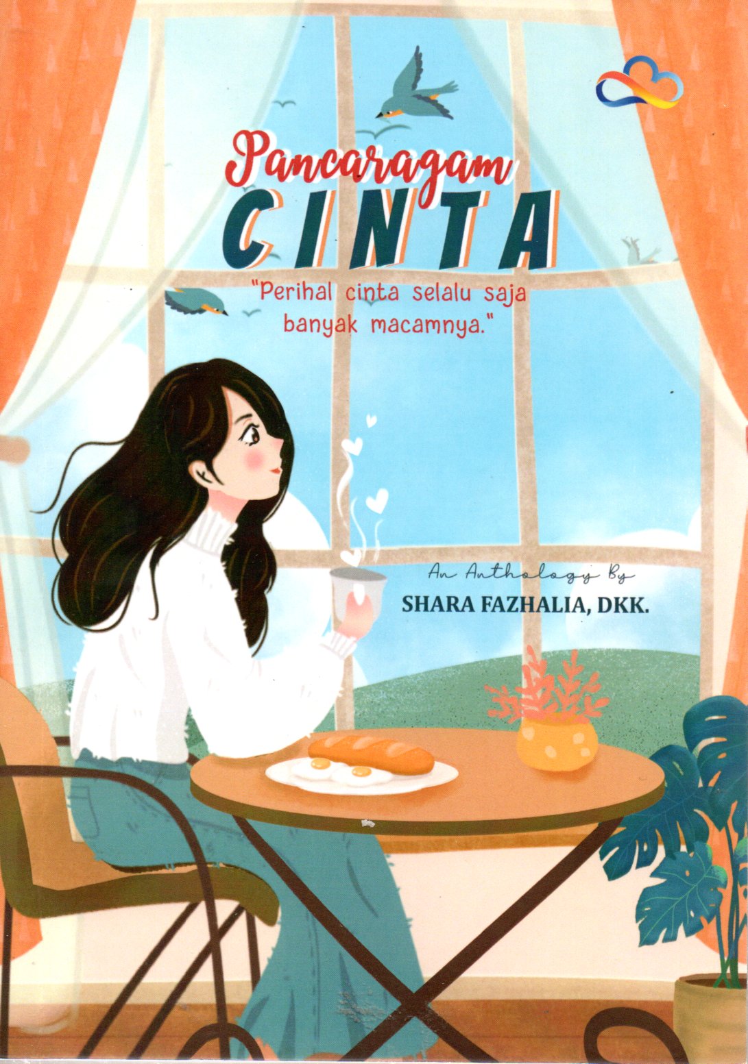 Sampul Pancaragam Cinta :  Perihal Cinta selalu saja banyak macamnya.