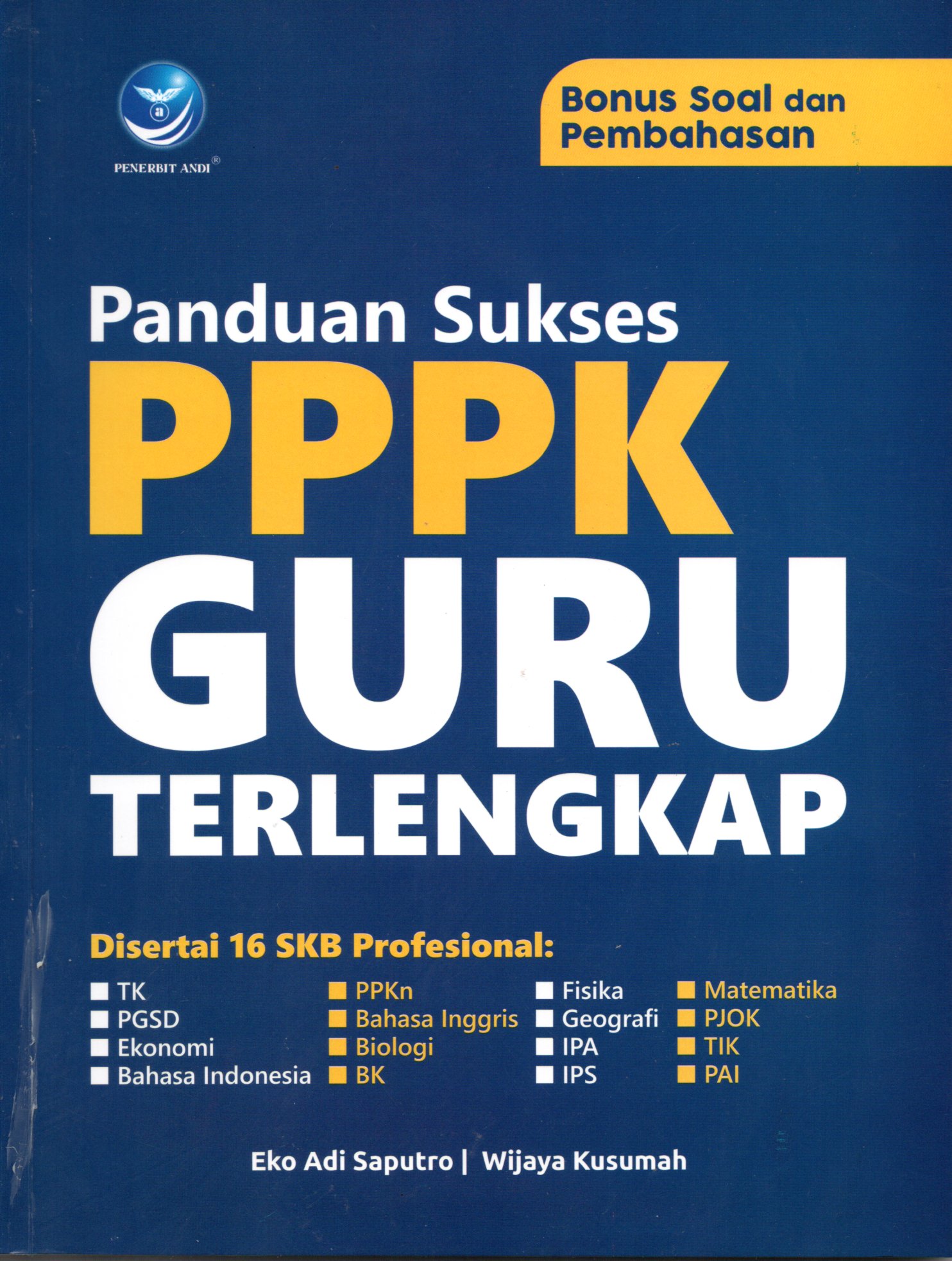 Sampul Panduan Sukses PPPK Guru Terlengkap :  Bonus Soal dan Pembahasan / Editor: Marcella Kika