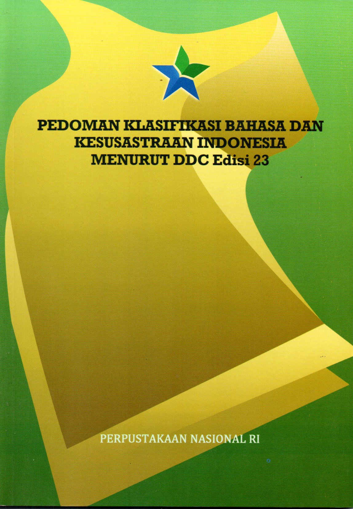 Sampul Pedoman Klasifikasi Bahasa dan Kesusastraan Indonesia Menurut DDC Edisi 23