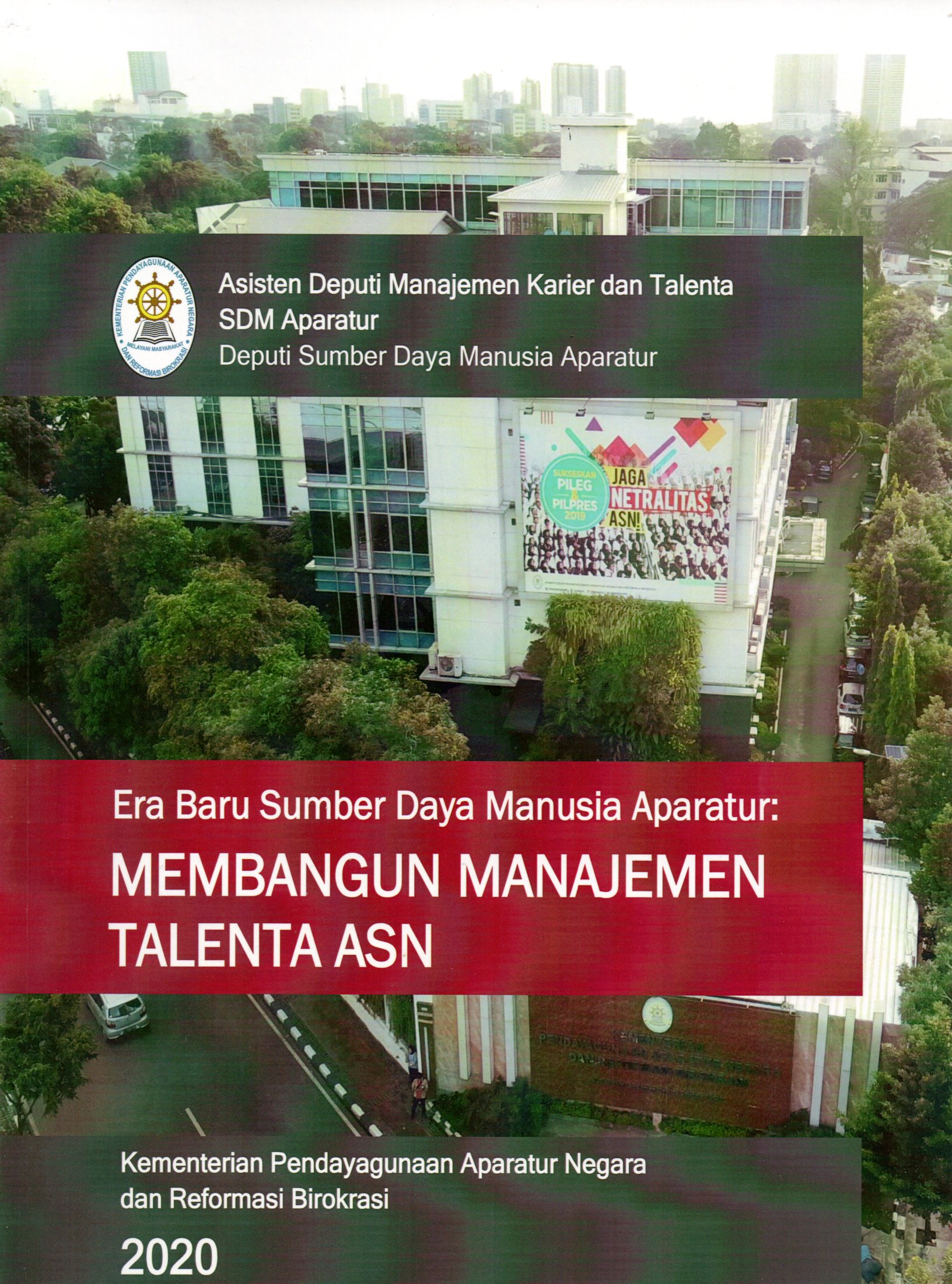 Sampul Era Baru Sumber Daya Manusia Aparatur :  Membangun Manajemen Talenta ASN / Aba Subagja