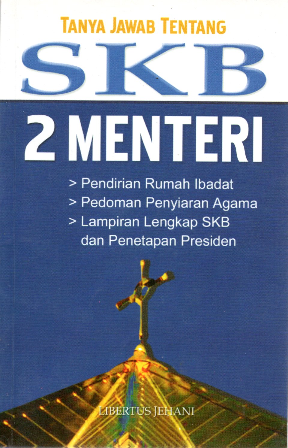 Sampul Tanya Jawab Tentang SKB 2 Menteri