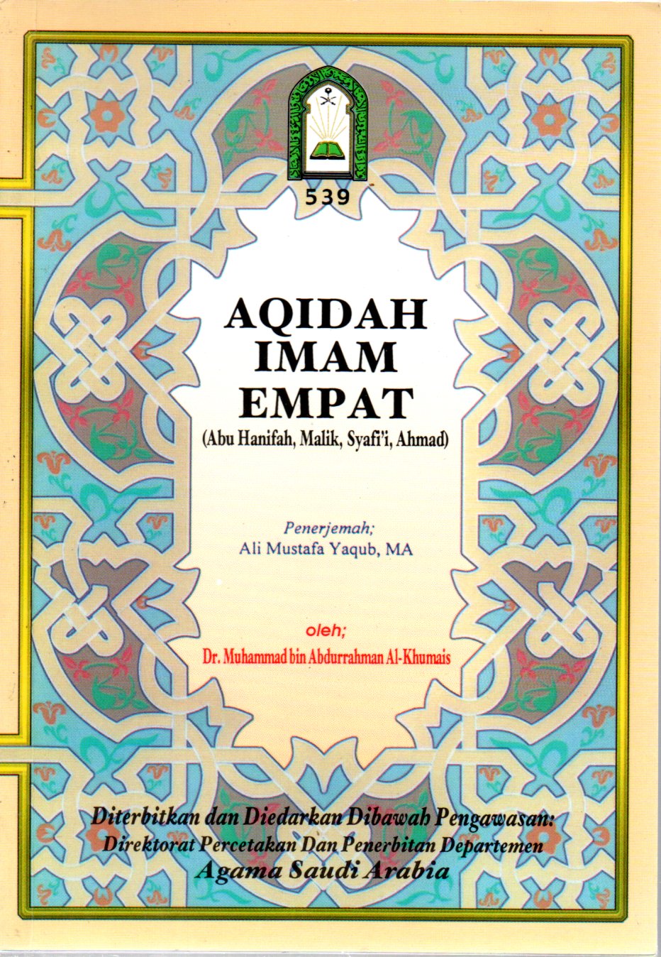 Sampul Aqidah Imam Empat :  Abu Hanifah, Malik, Syafi`i, Ahmad) / Penerjemah: Ali Mustafa Yaqub