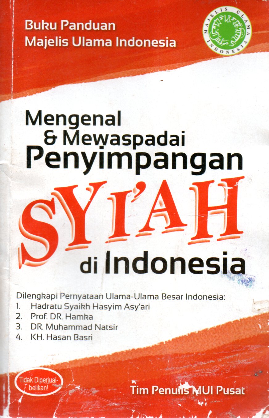 Sampul Mengenal dan Mewaspadai Penyimpangan Syi`ah di Indonesia / Pembaca Ahli: Muhammad Baharun