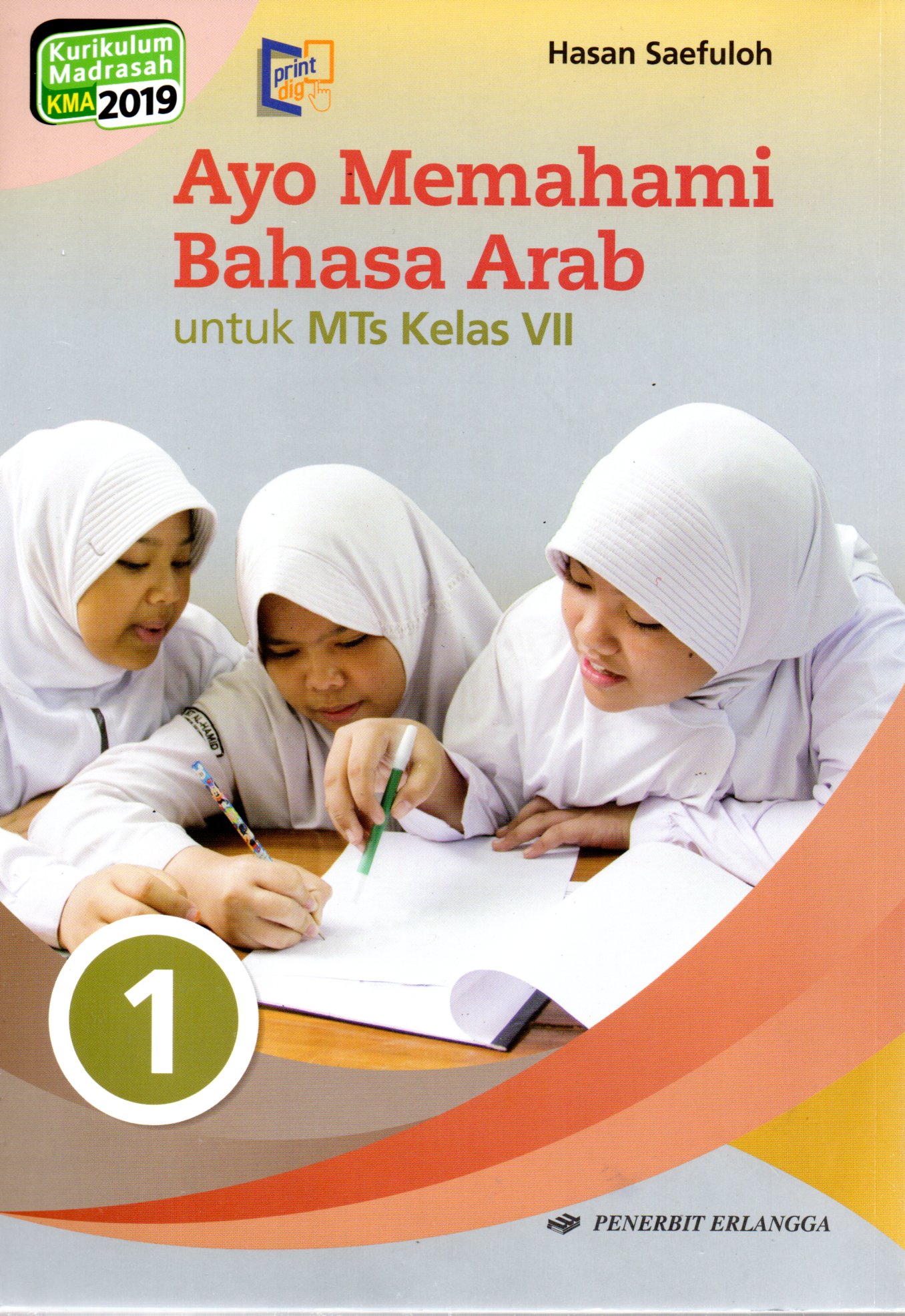 Sampul Ayo Memahami Bahasa Arab :  untuk MTs Kelas VII / Editor: Sani Nurlatifah