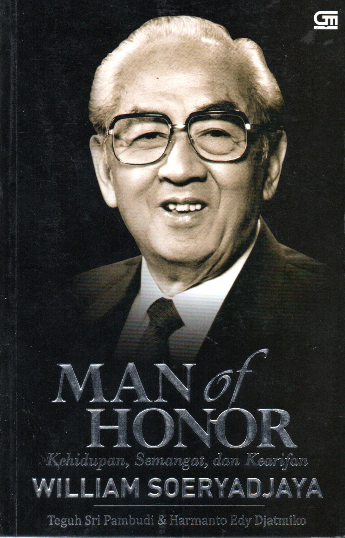 Sampul Man of Honor :  Kehidupan, Semangat dan Kearifan William Soeryadjaya