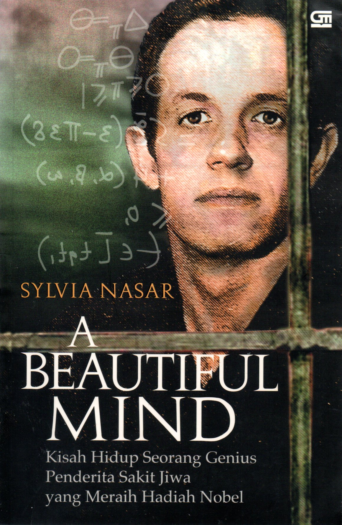 Sampul A Beautiful Mind :  Kisah Hidup Seorang Genius Penderita Sakit Jiwa yang Meraih Hadiah Nobel