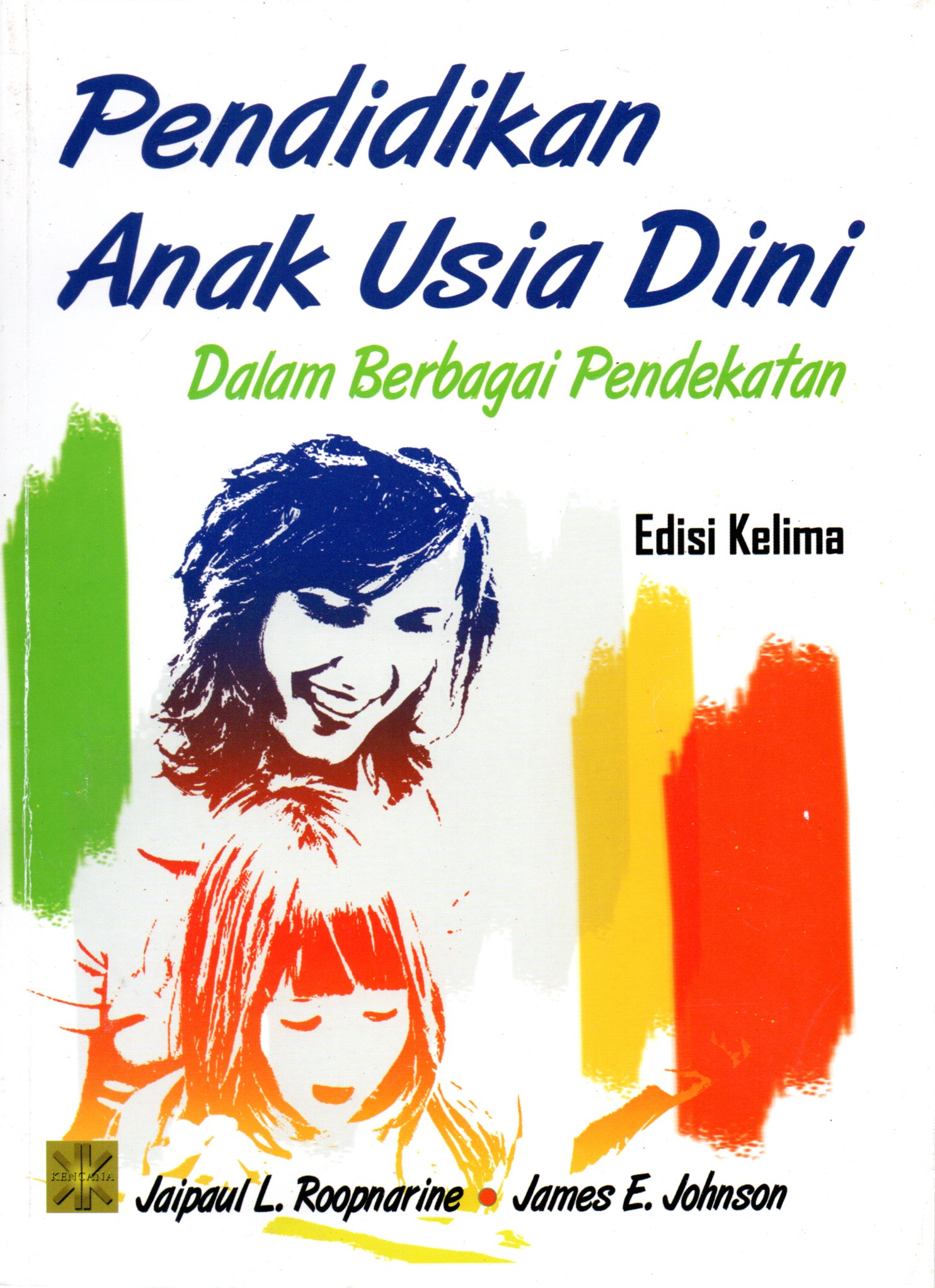 Sampul Pendidikan Anak Usia Dini :  Dalam Berbagai Pendekatan / Penerjemah: Sari Narulita