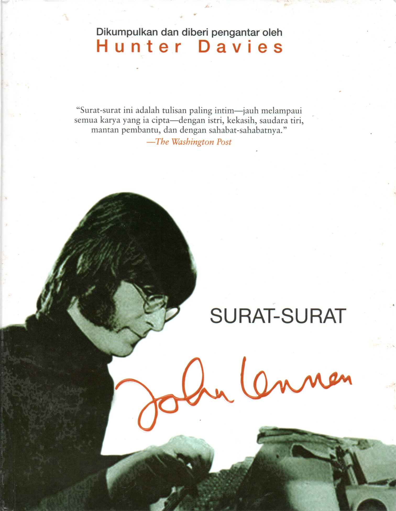 Sampul Surat-Surat John Lennon = The John Lennon Letters / Penerjemah: Adi Toha, Editor: Siti Aisyah