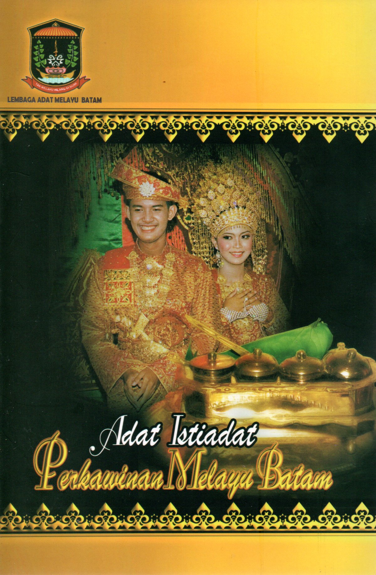 Sampul Adat Istiadat Perkawinan Melayu Batam / Editor: Jefridin