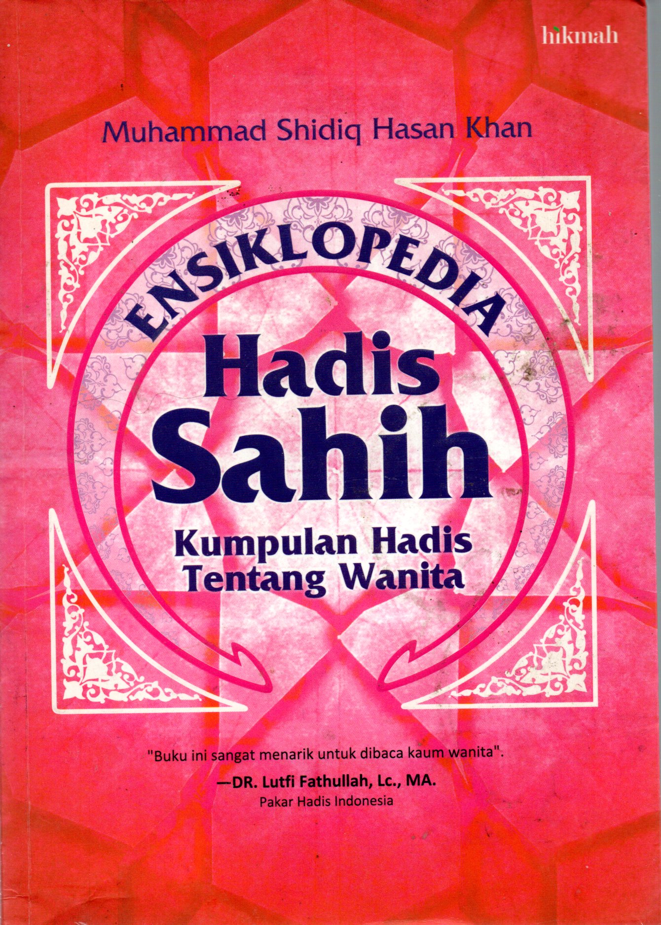 Sampul Ensiklopedia Hadis Sahih :  Kumpulan Hadis tentang Wanita / Penerjemah: Muhammad Arifin