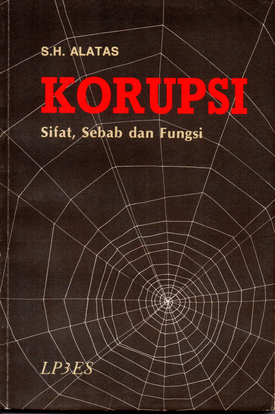 Sampul Korupsi :  Sifat, Sebab dan Fungsi / Penerjemah: Nirwono