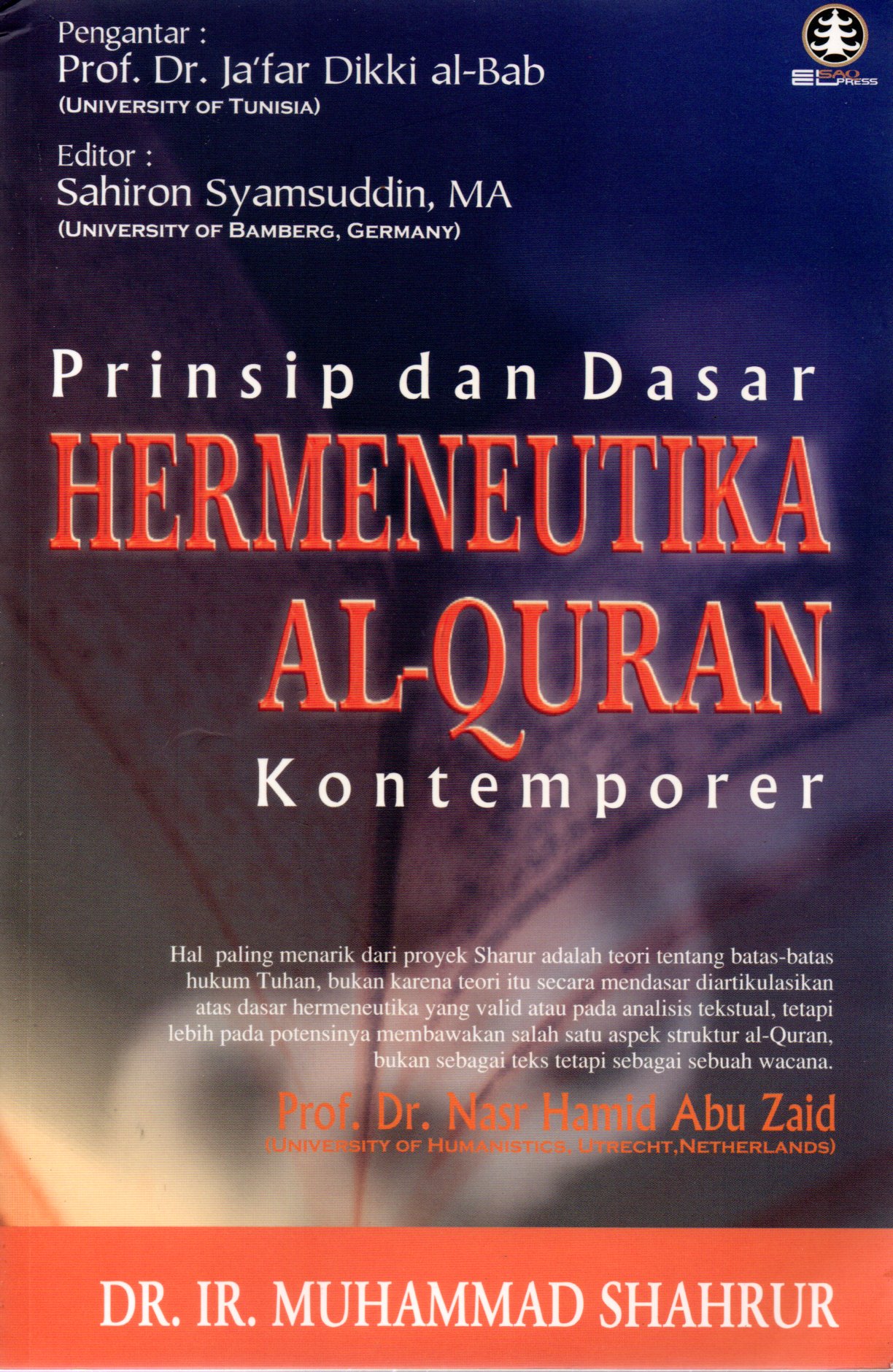 Sampul Prinsip dan Dasar Hermeneutika Al-Quran Kontemporer / Editor: Sahiron Syamsuddin, Penerjemah: Sahiron Syamsuddin, Burhanudin Dzikri