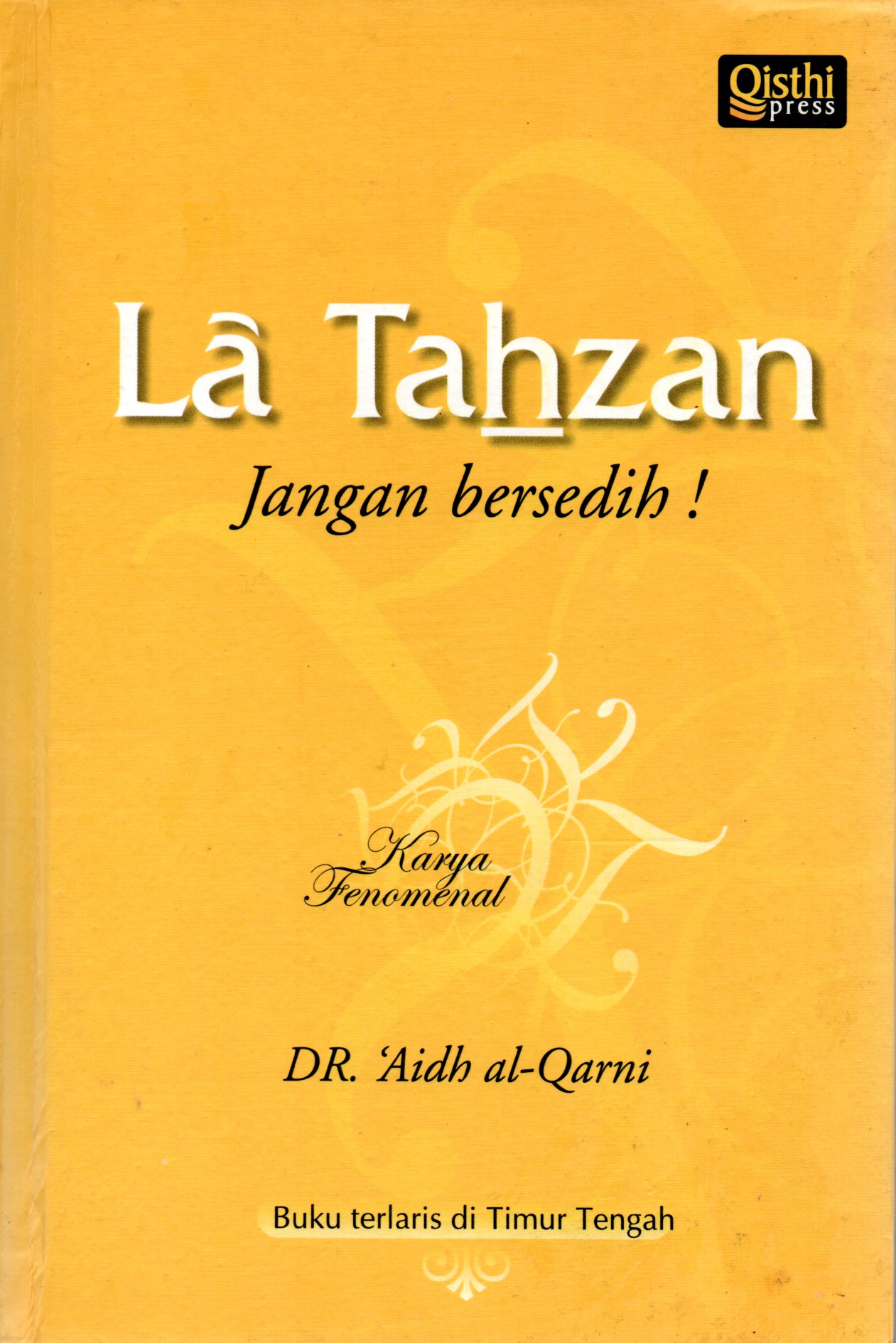 Sampul La Tahzan :  Jangan Bersedih / Penerjemah: Samson Rahman