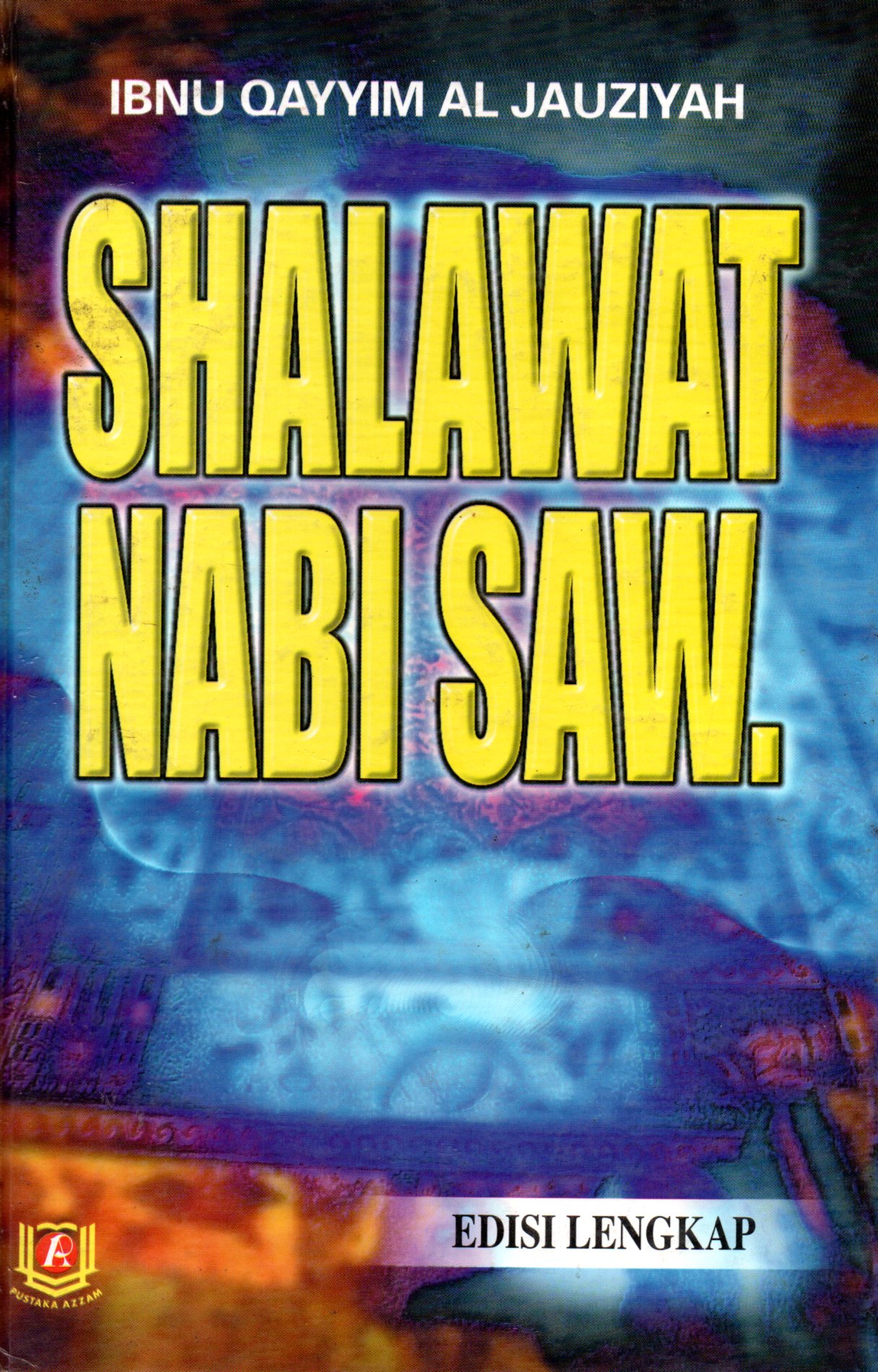 Sampul Shalawat Nabi SAW / Penerjemah: Ibn Ibrahim