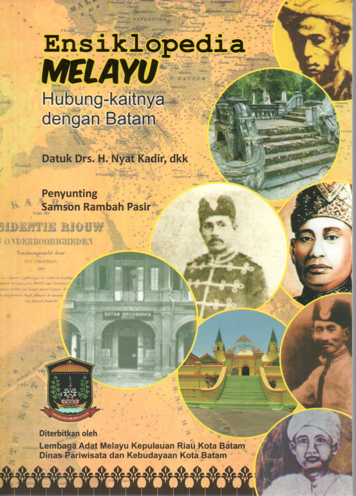Sampul Ensiklopedia Melayu :  Hubung-kaitnya dengan Batam / Penyunting: Samson Rambah Pasir, Edi Sutrisno