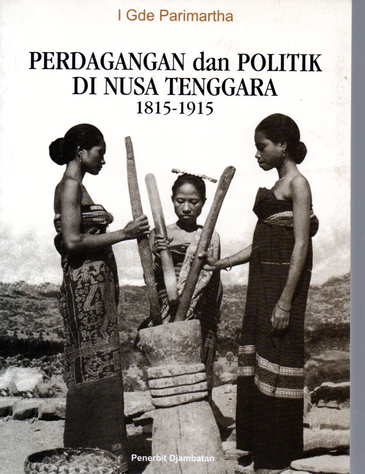 Sampul Perdagangan dan Politik di Nusa Tenggara 1815-1915