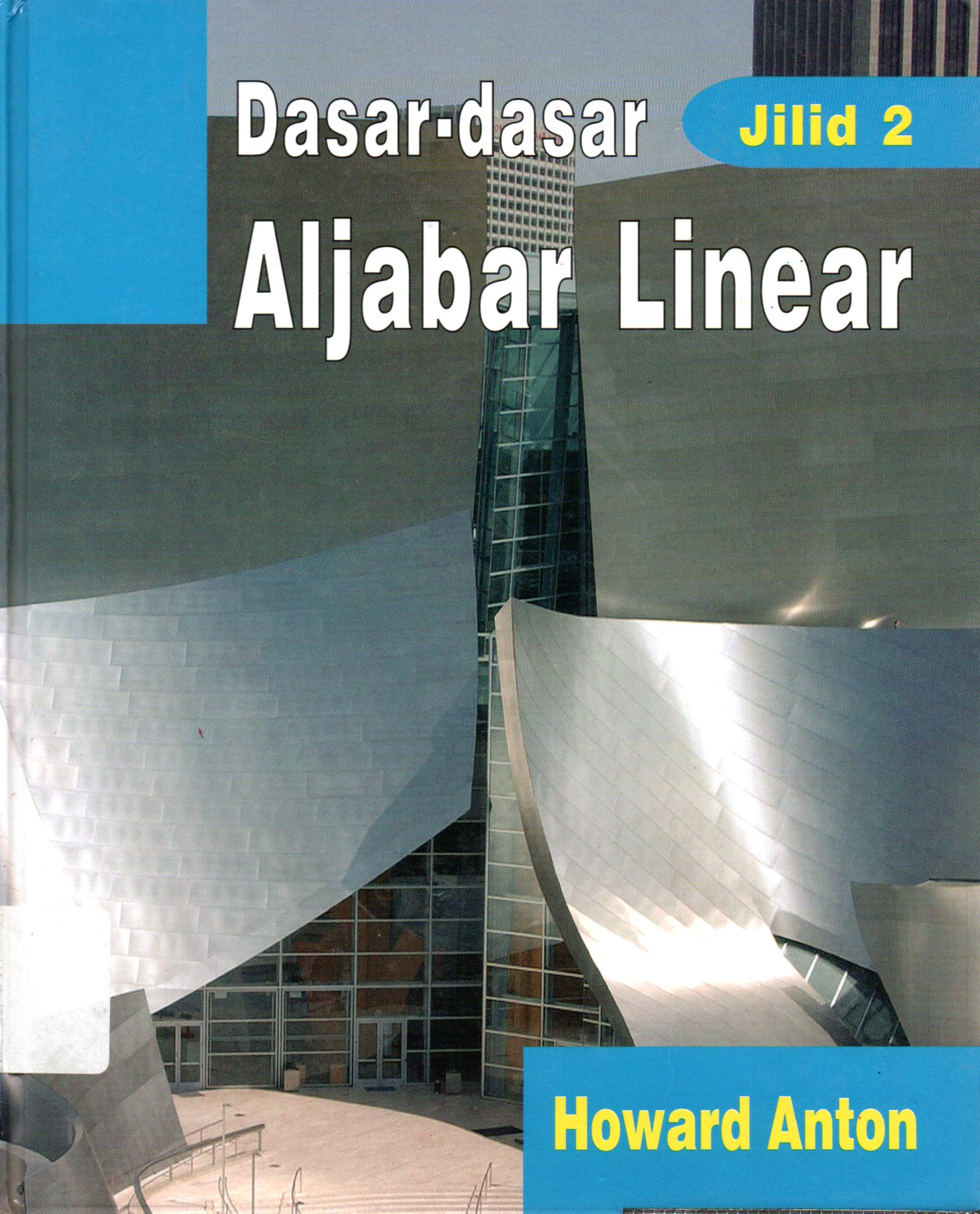 Sampul Dasar-Dasar Aljabar Linear / Editor: Syarifudin, Mike Damayanti, Yayan Wulandari