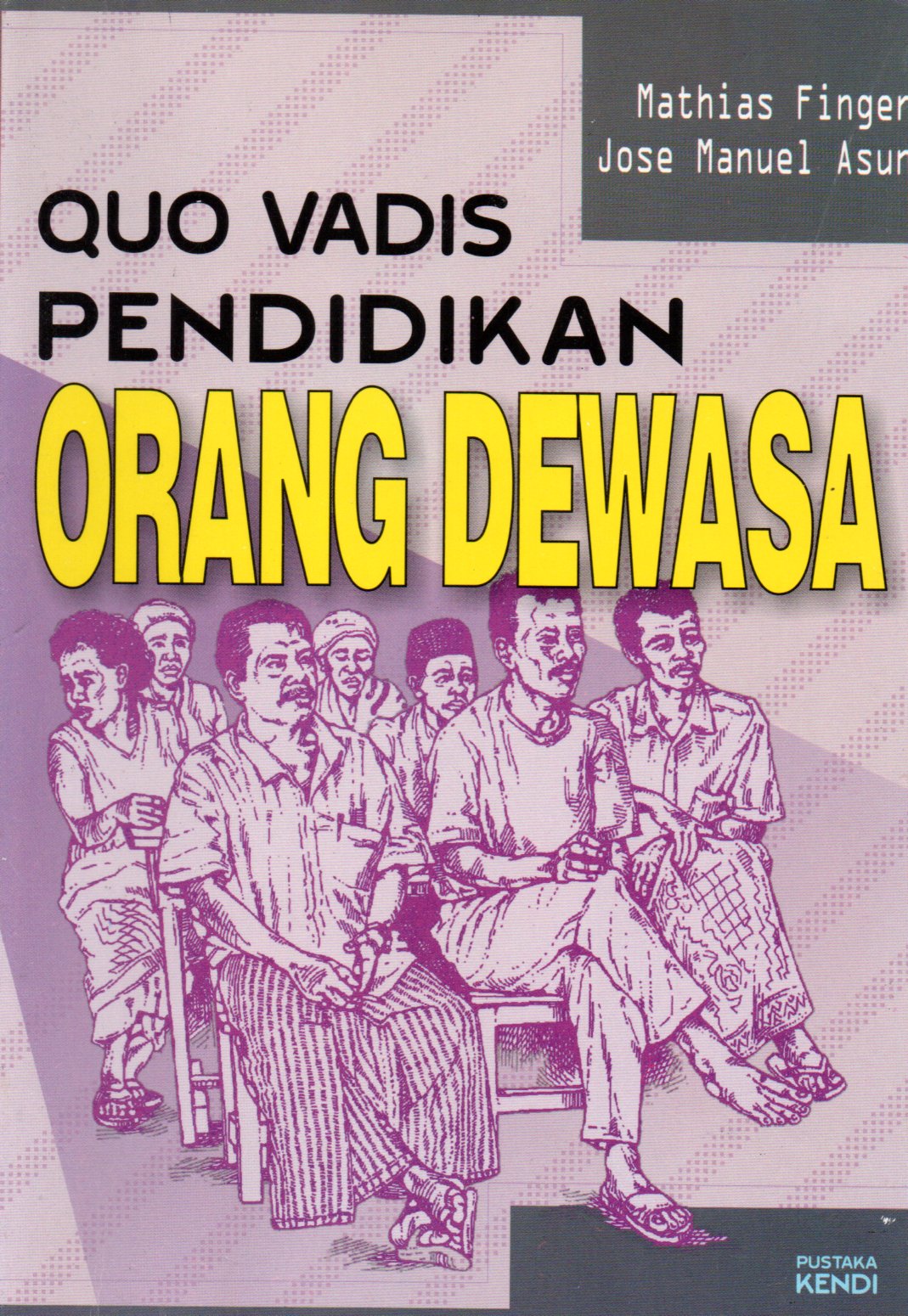 Sampul Quo Vadis Pendidikan Orang Dewasa / Penerjemah: Nining Fatikasari
