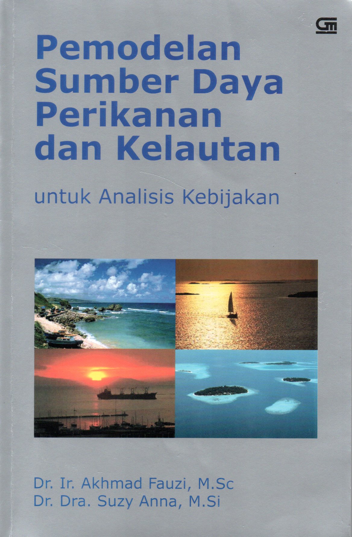 Sampul Pemodelan Sumber Daya Perikanan dan Kelautan :  untuk Analisis Kebijakan