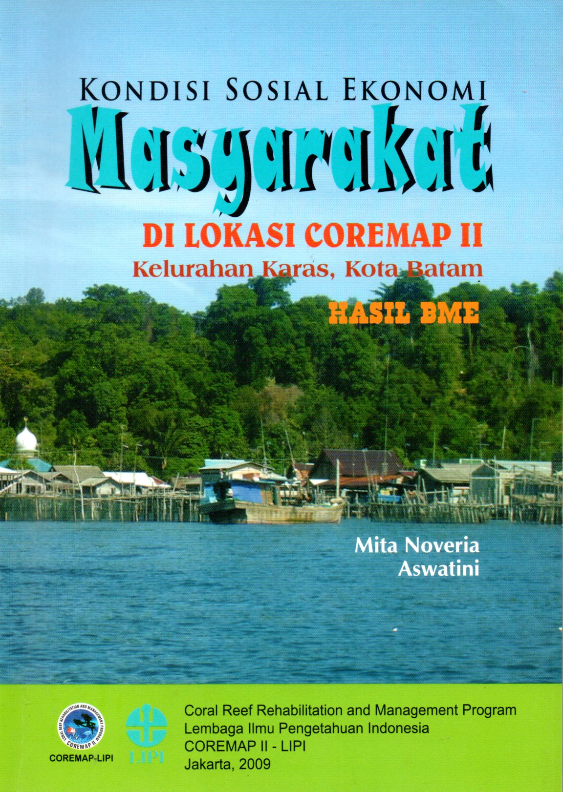 Sampul Kondisi Sosial Ekonomi Masyarakat di Lokasi Coremap II Kelurahan Karas, Kota Batam :  Hasil BME