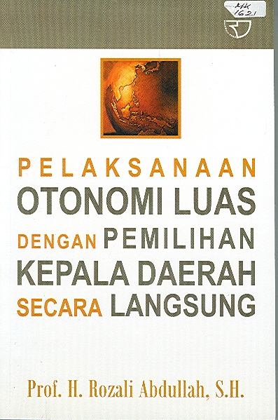 Sampul Pelaksanaan Otonomi Luas dengan Pemilihan Kepala Daerah secara Langsung