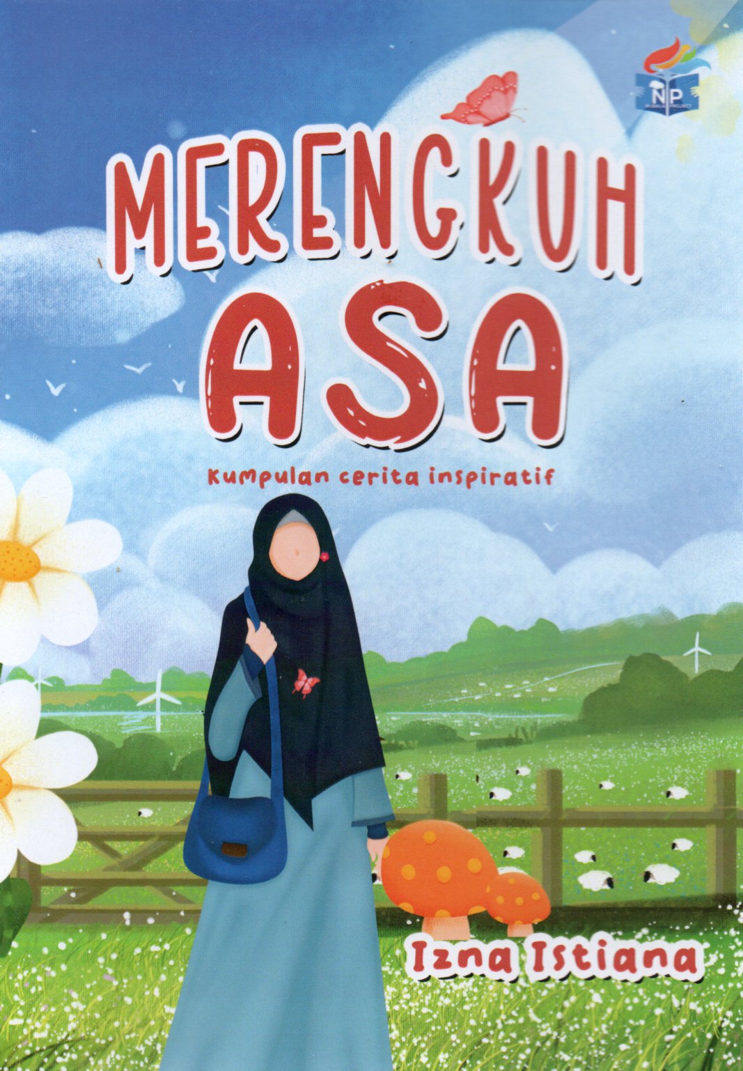 Sampul Merengkuh Asa :  Kumpulan Cerita Inspiratif