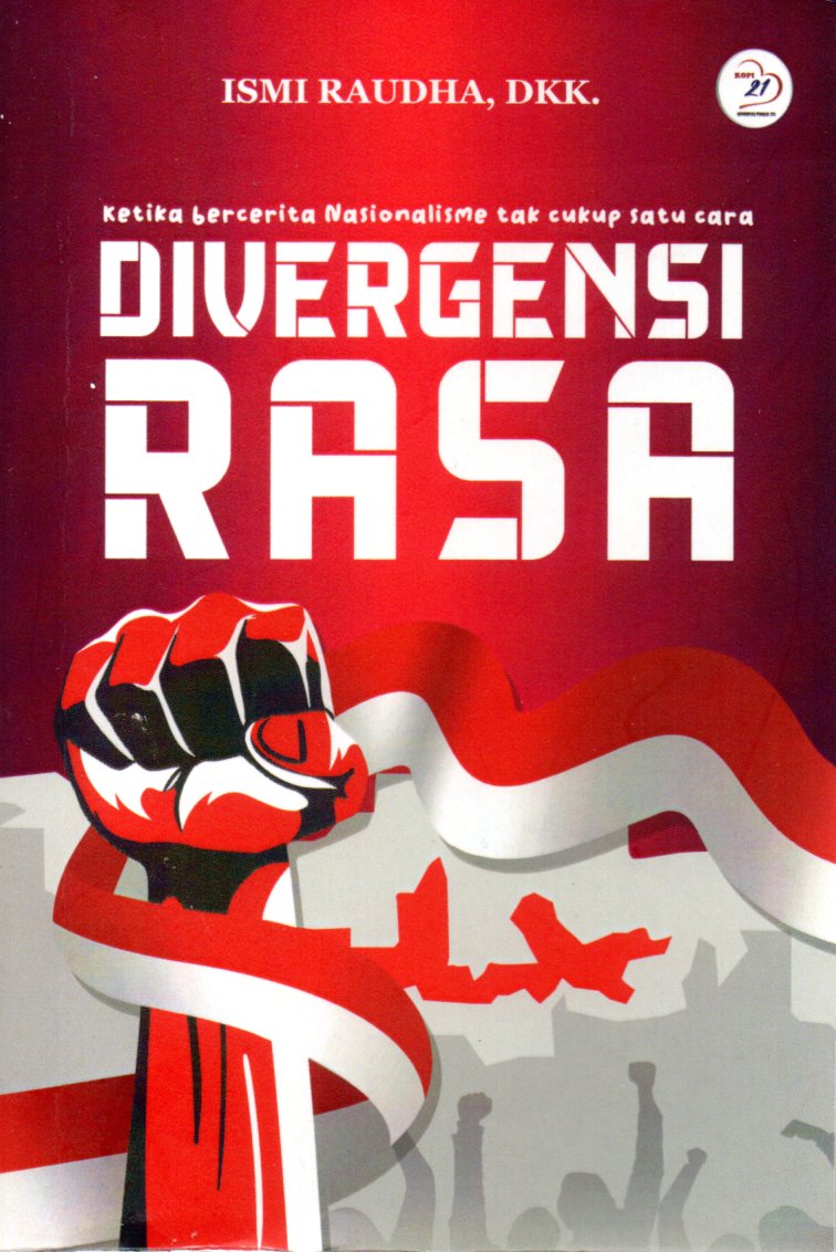 Sampul Divergensi Rasa :  Ketika Bercerita Nasionalisme Tak Cukup Satu Cara