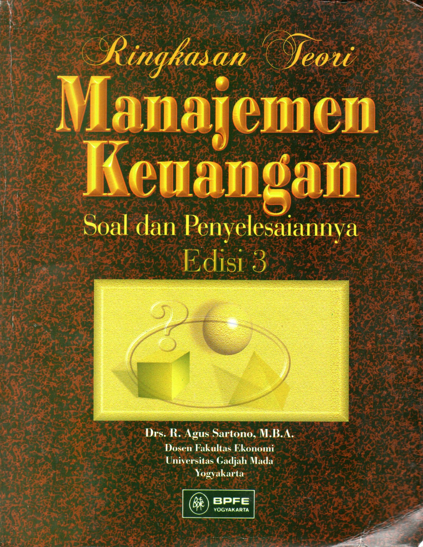 Sampul Ringkasan Teori Manajemen Keuangan :  Soal dan Penyelesaiannya