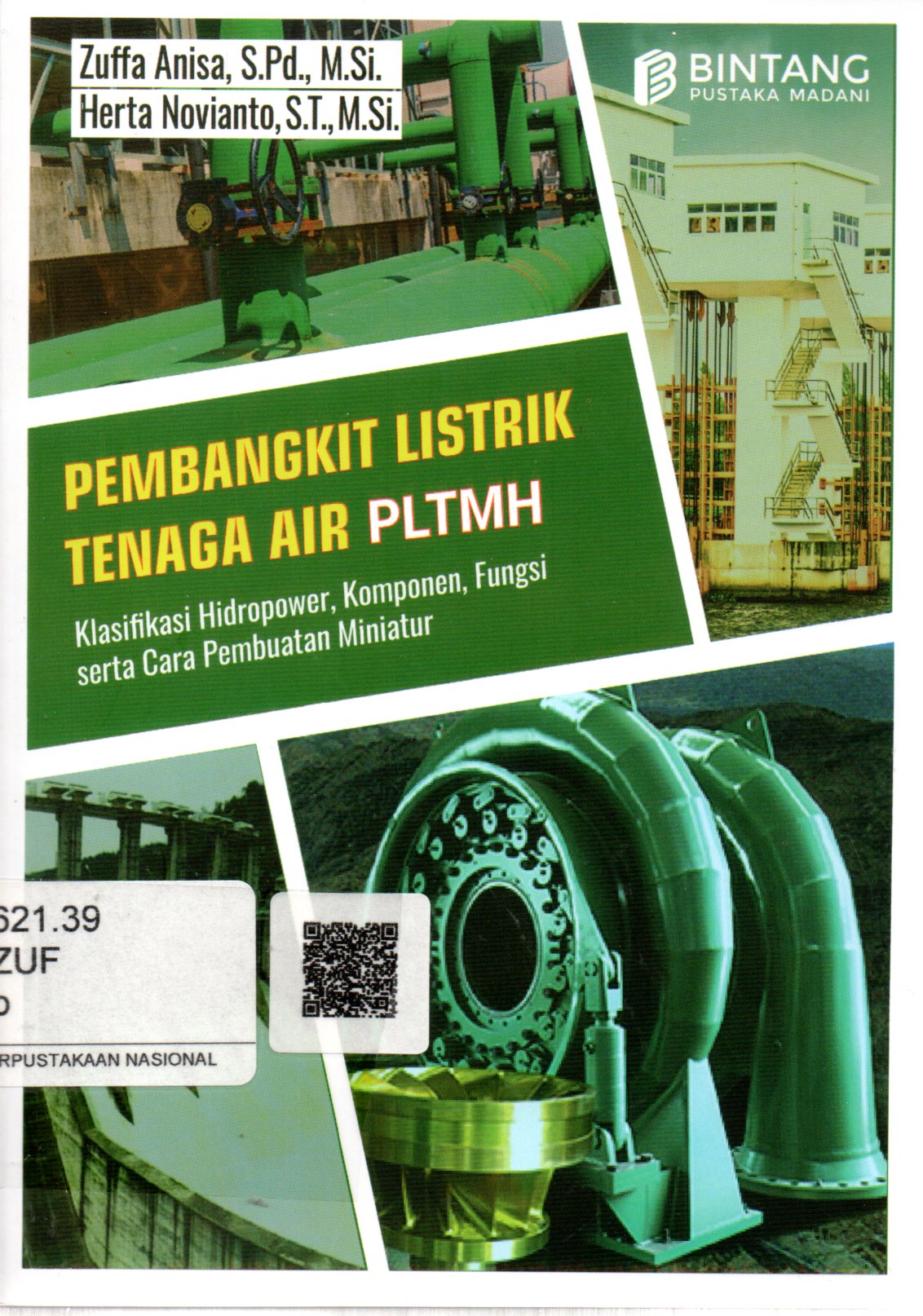 Sampul Pembangkit Listrik Tenaga Air PLTMH :  Klasifikasi Hidropower, Komponen, Fungsi serta Cara Pembuatan Miniatur PLTMH