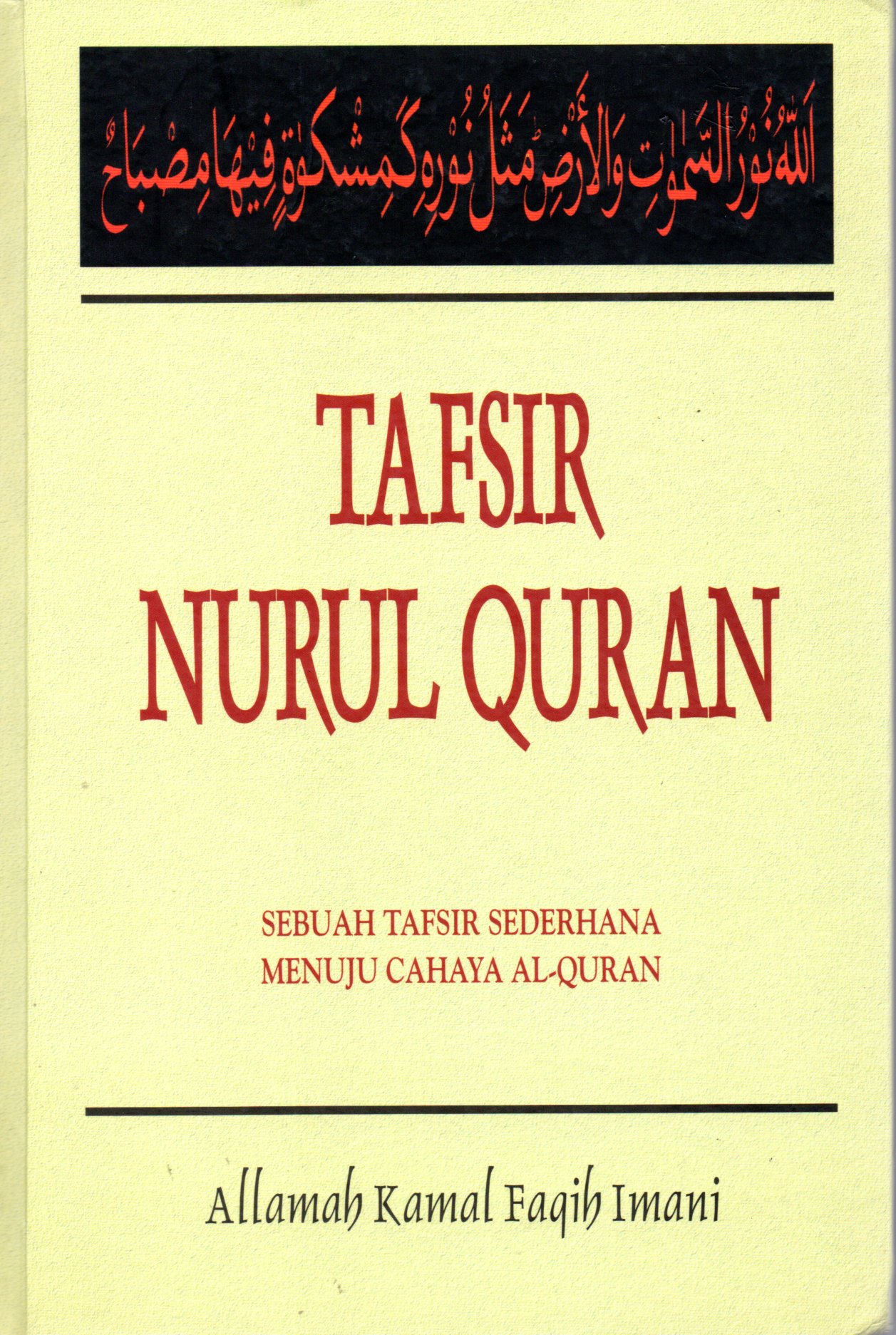 Sampul Tafsir Nurul Quran :  Sebuah Tafsir Sederhana Menuju Cahaya Al-Quran / Penerjemah: Rahadian M.S