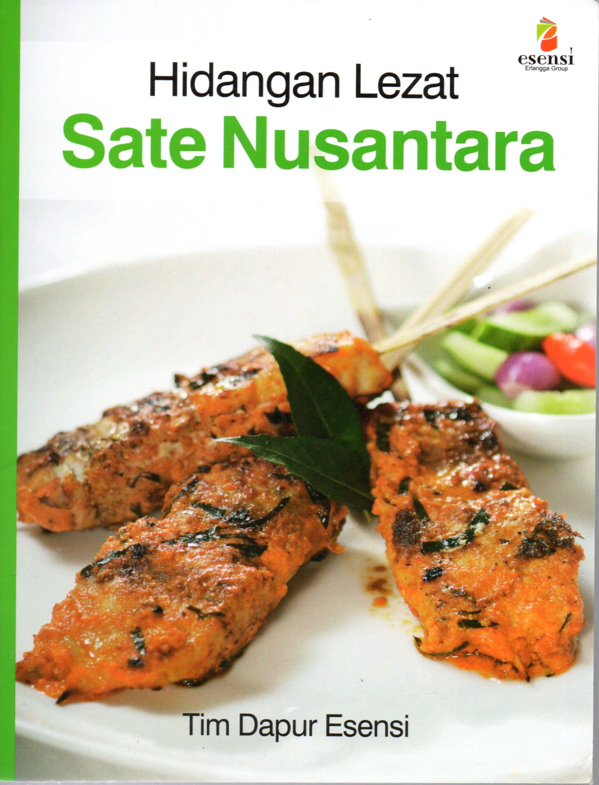 Sampul Hidangan Lezat :  Sate Nusantara / Editor: Yuki Anggia Putri