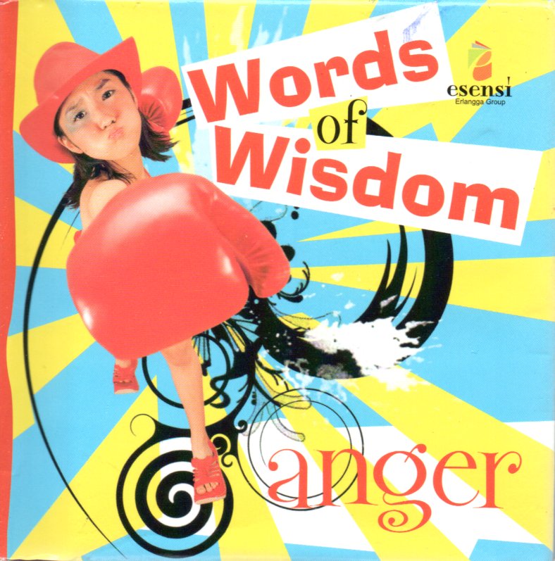 Sampul Words of Wisdom :  Anger / Editor: Daniel P. Purba