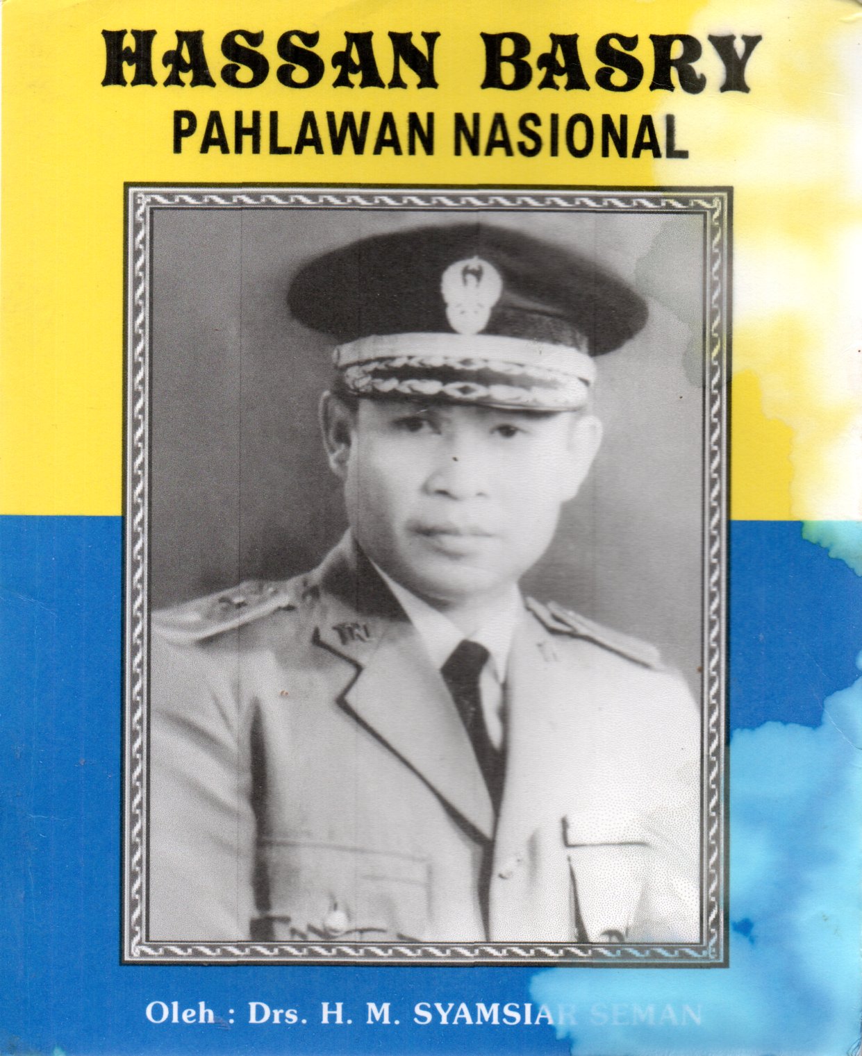 Sampul Hassan Basry :  Pahlawan Nasional