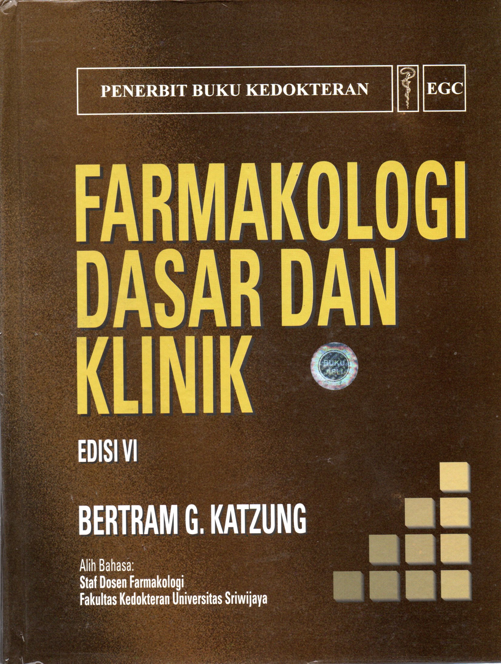 Sampul Farmakologi Dasar dan Klinik / Editor: Azwar Agoes