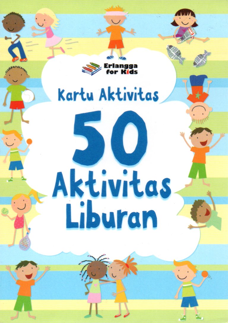 Sampul Kartu Aktivitas :  50 Aktivitas Liburan / Penerjemah: Fransisca Romana