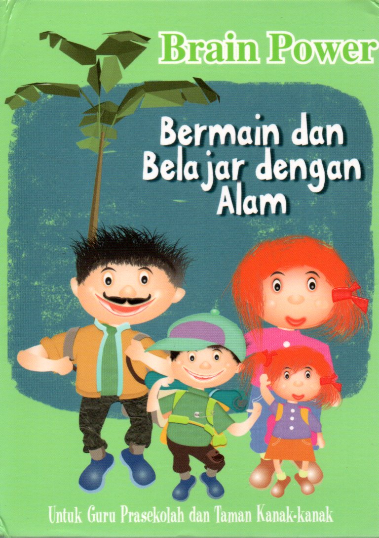 Sampul Brain Power :  Bermain dan Belajar dengan Alam / Editor: Telvenia A. Gusnaeni